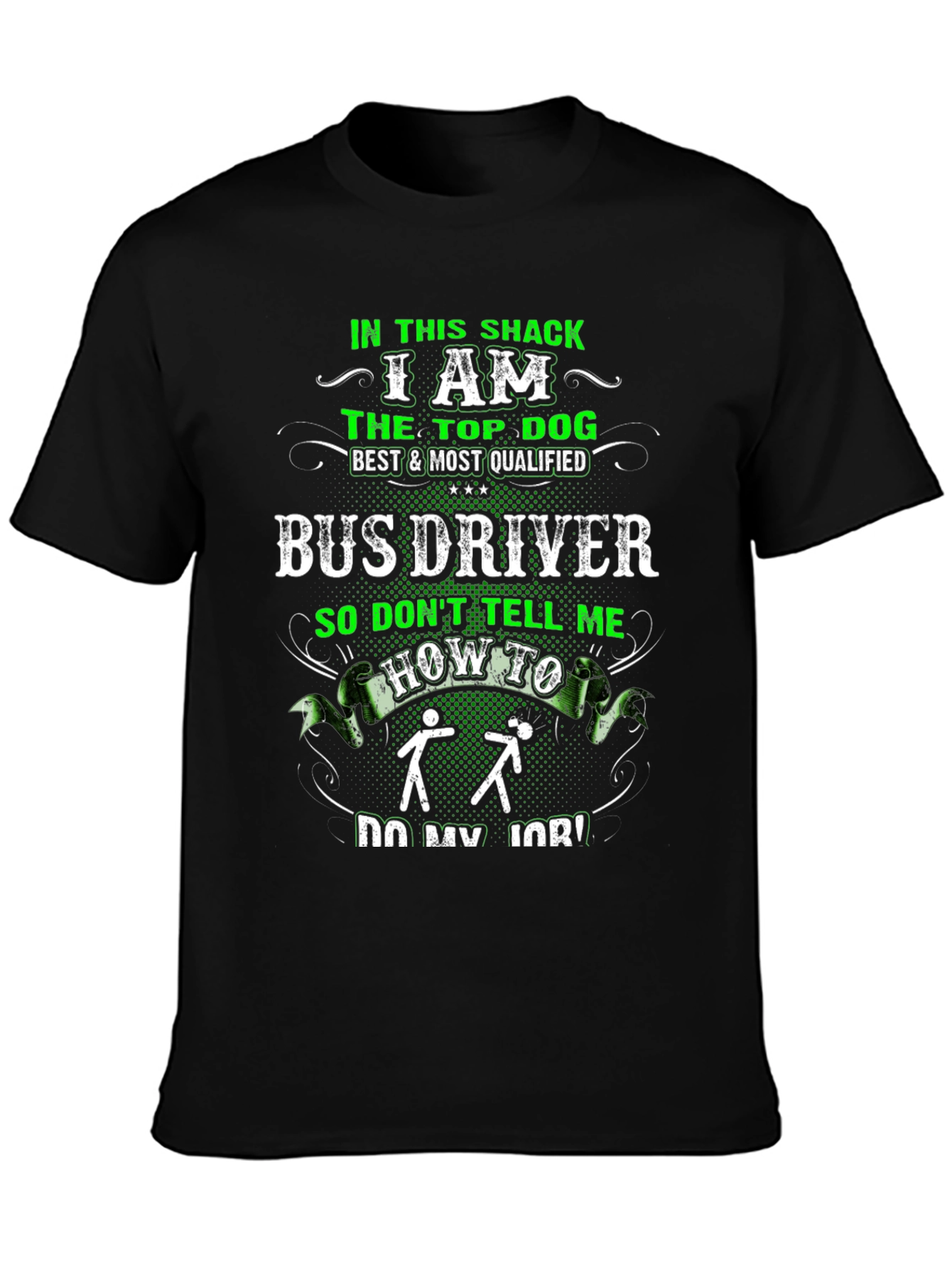 Top Dog Bus Driver T-Shirt