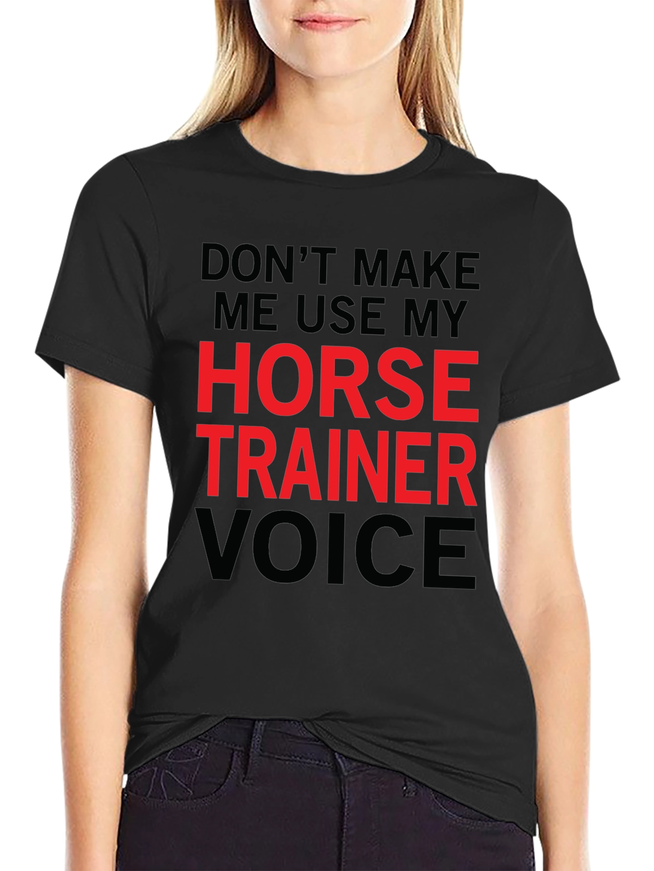 Horse Trainer Voice T-Shirt - Funny Equestrian Tee