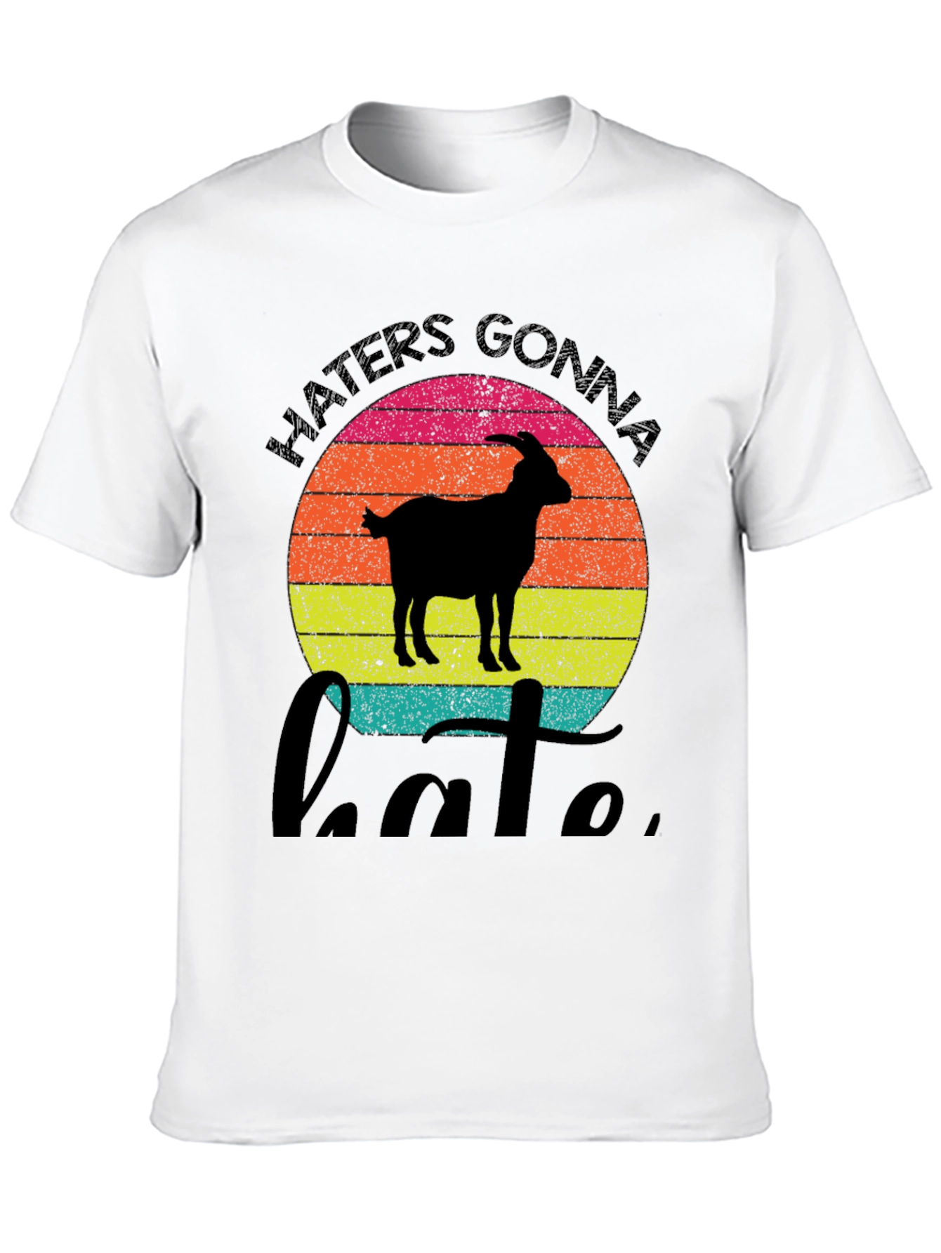 Haters Gonna Hate Goat Graphic Tee