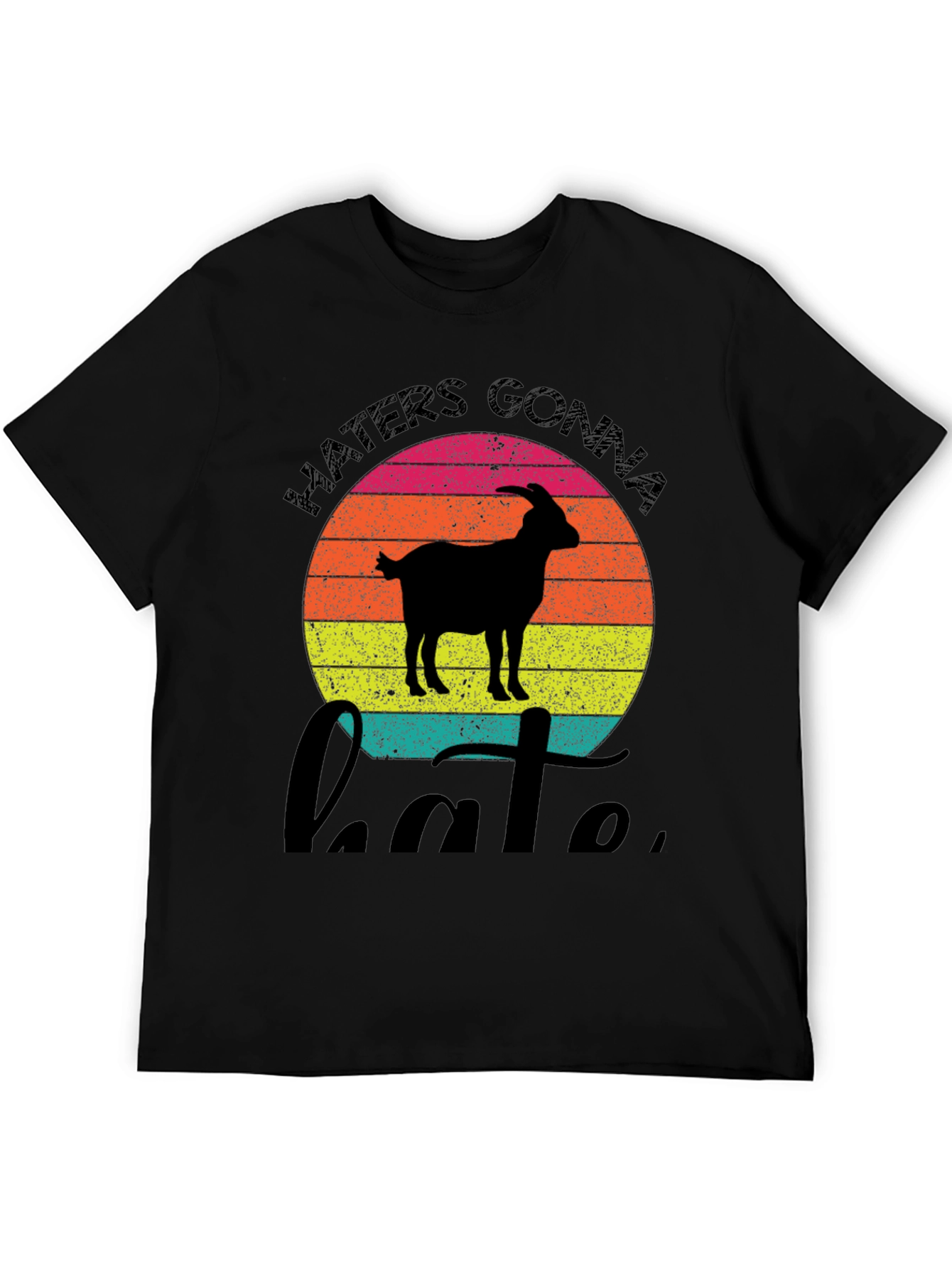 Haters Gonna Hate Goat Graphic Tee