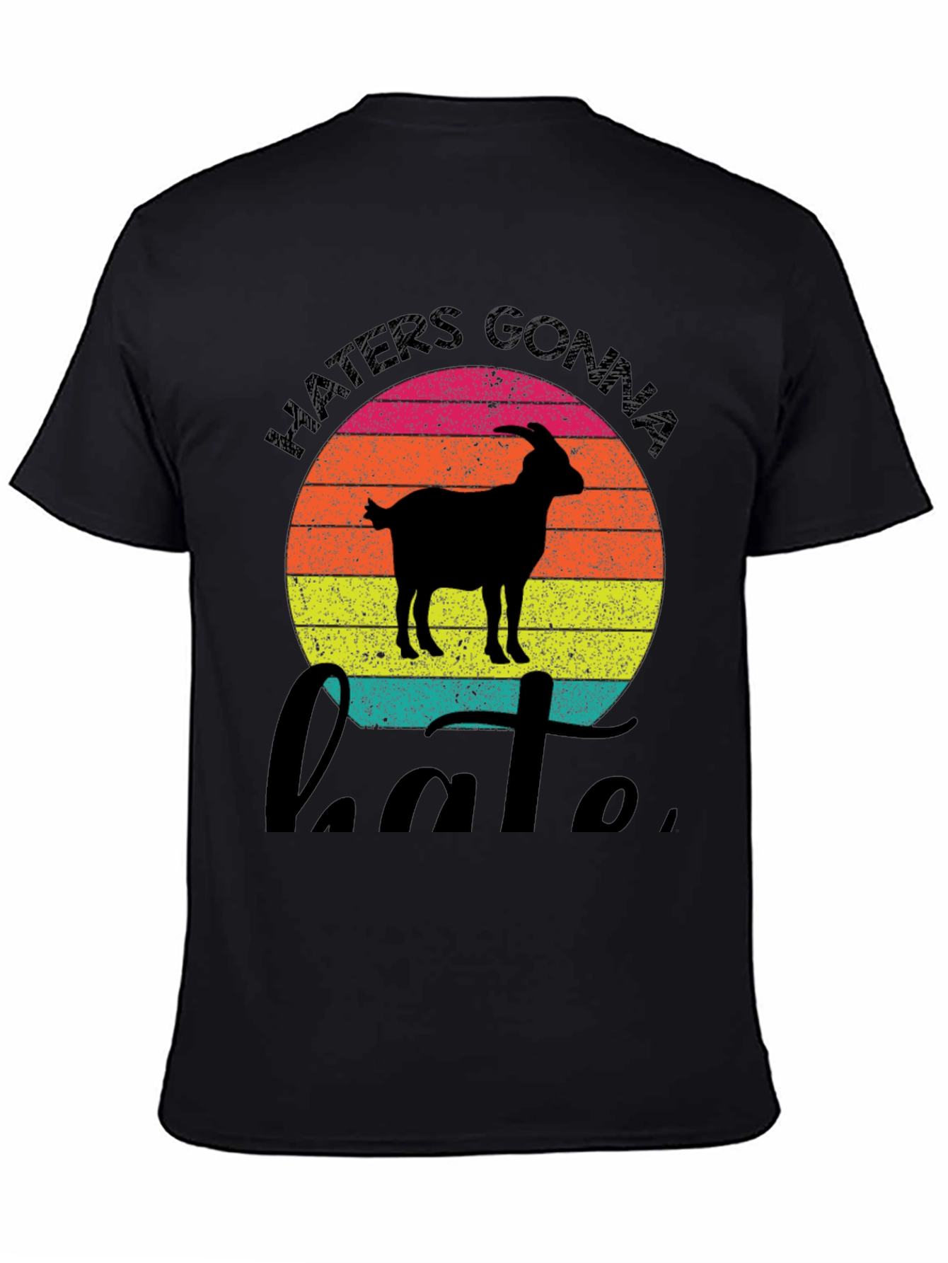 Haters Gonna Hate Goat Graphic Tee