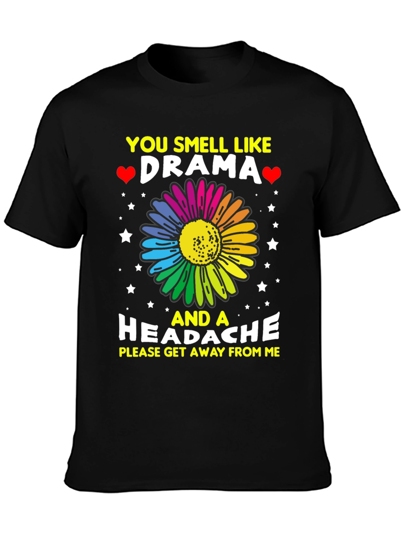 Drama & Headache T-Shirt: Please Get Away!