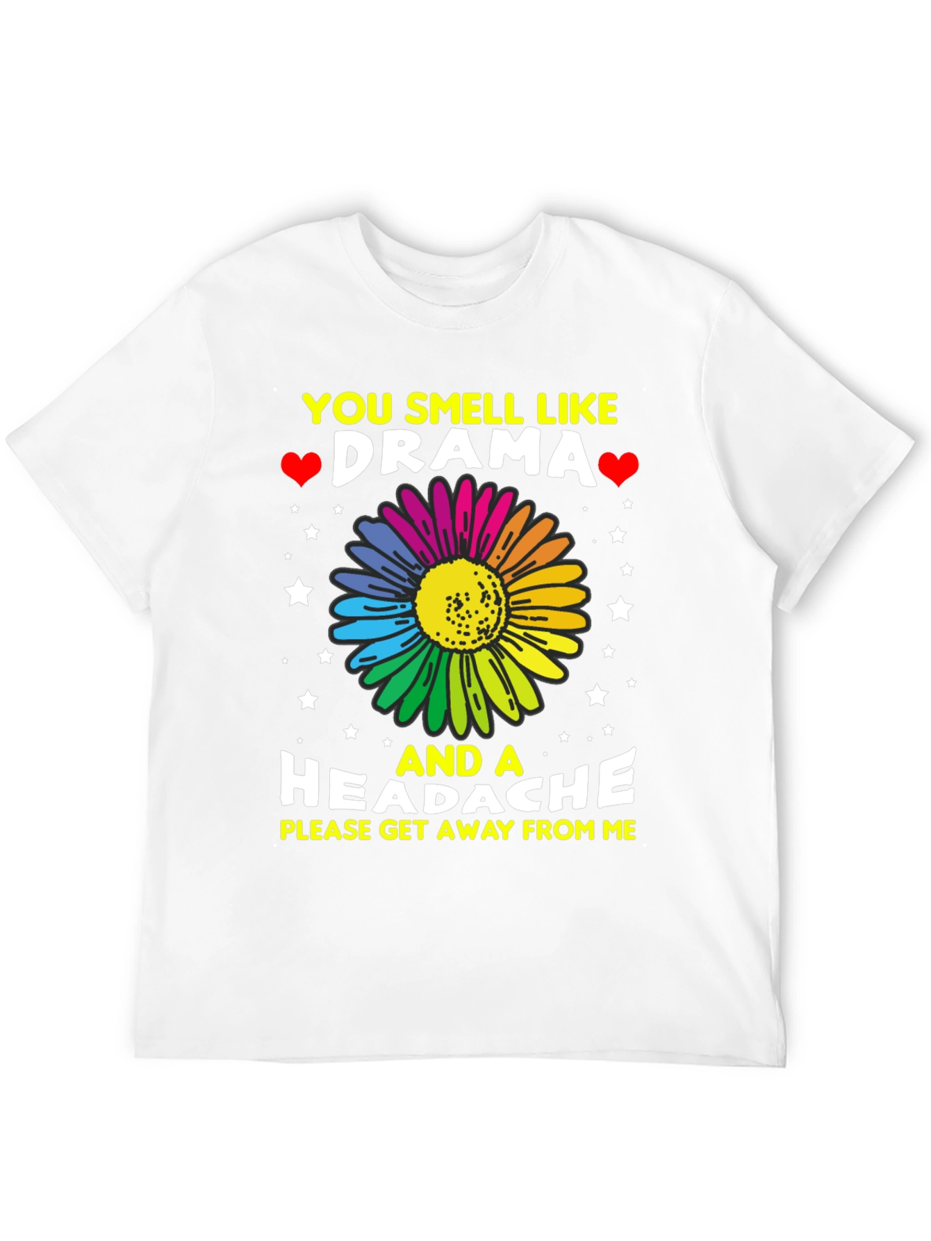 Drama & Headache T-Shirt: Please Get Away!