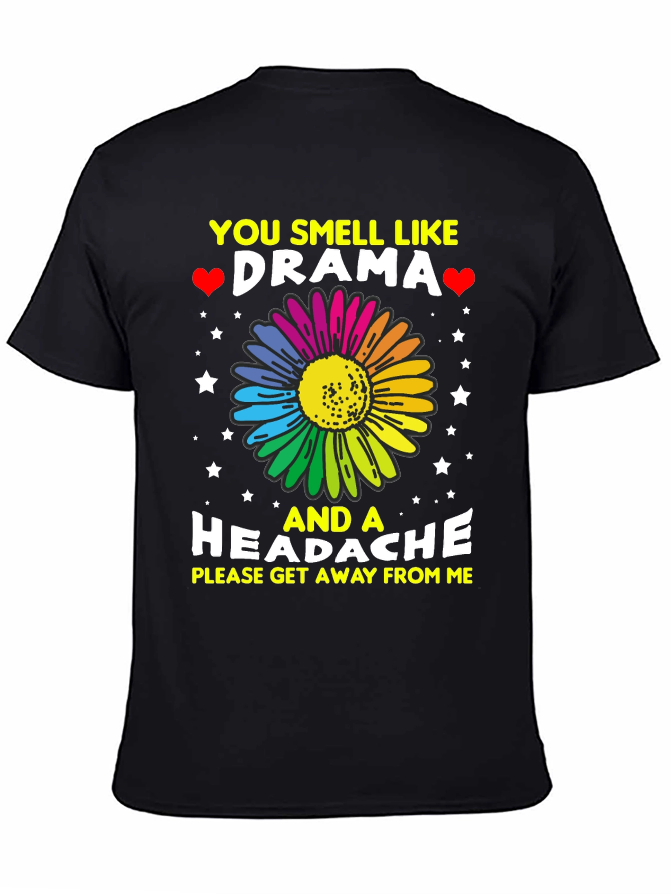 Drama & Headache T-Shirt: Please Get Away!