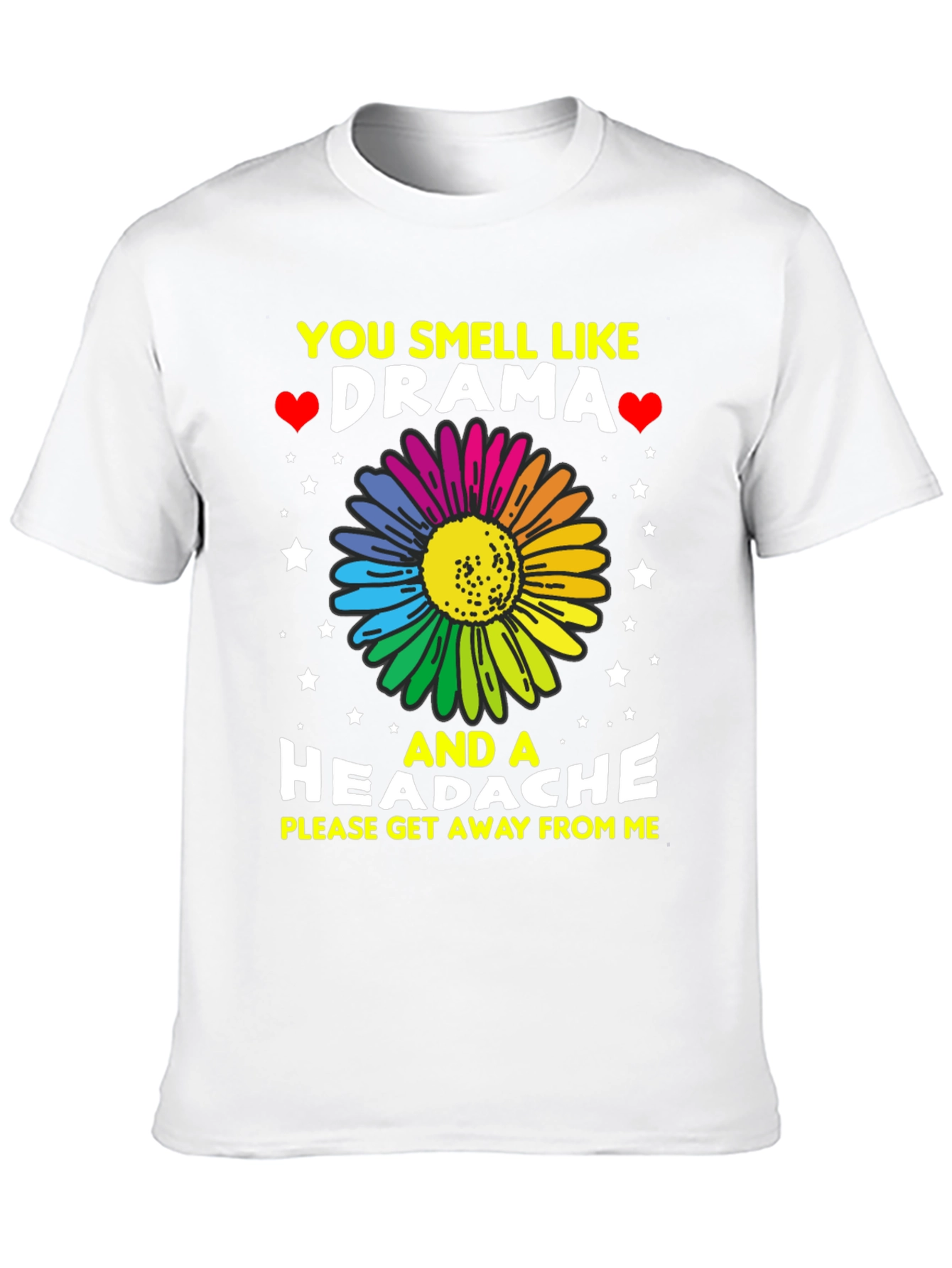 Drama & Headache T-Shirt: Please Get Away!