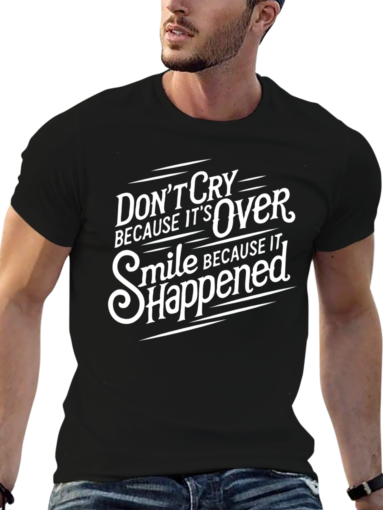 Inspirational Quote Graphic Tee - Dont Cry Smile T-Shirt