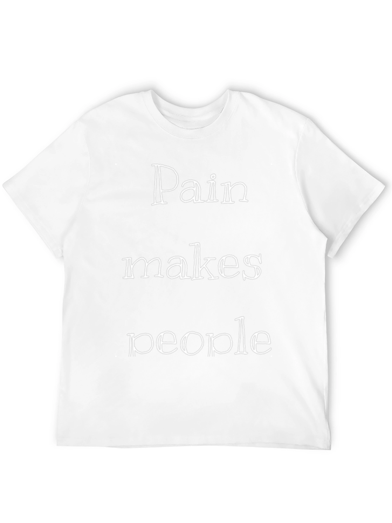 Pain Makes People T-Shirt - Motivational Black Tee