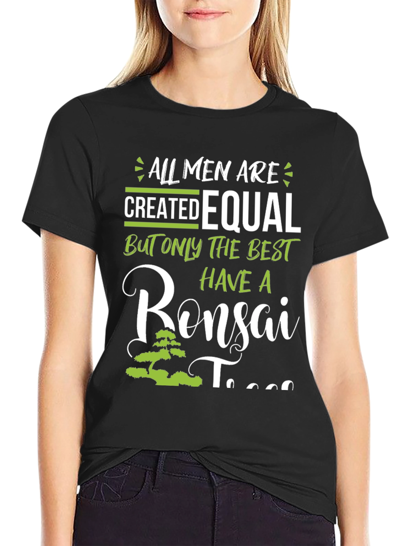 Bonsai Tree T-Shirt - All Men Are Created Equal