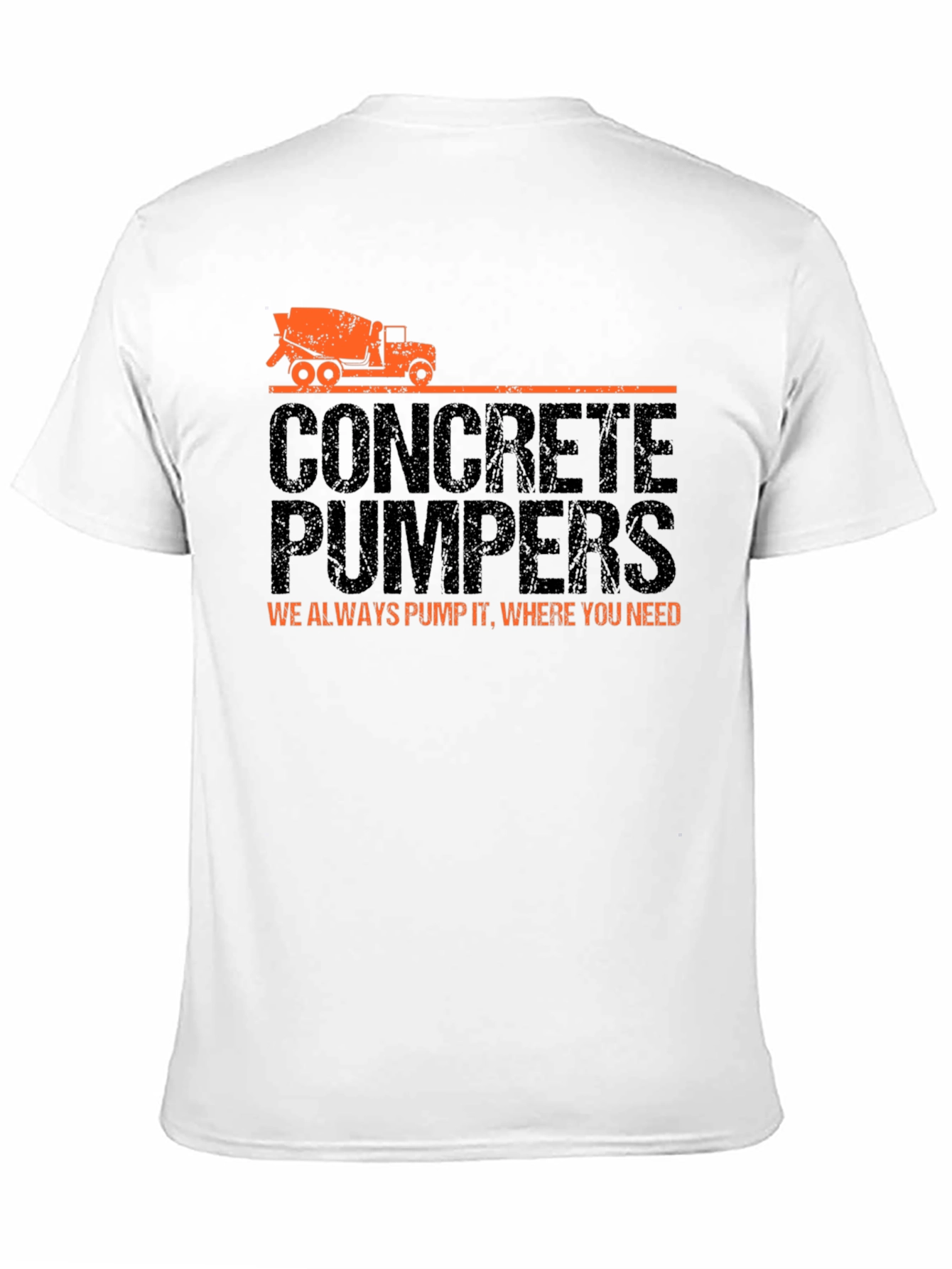Concrete Pumpers T-Shirt - We Always Pump It