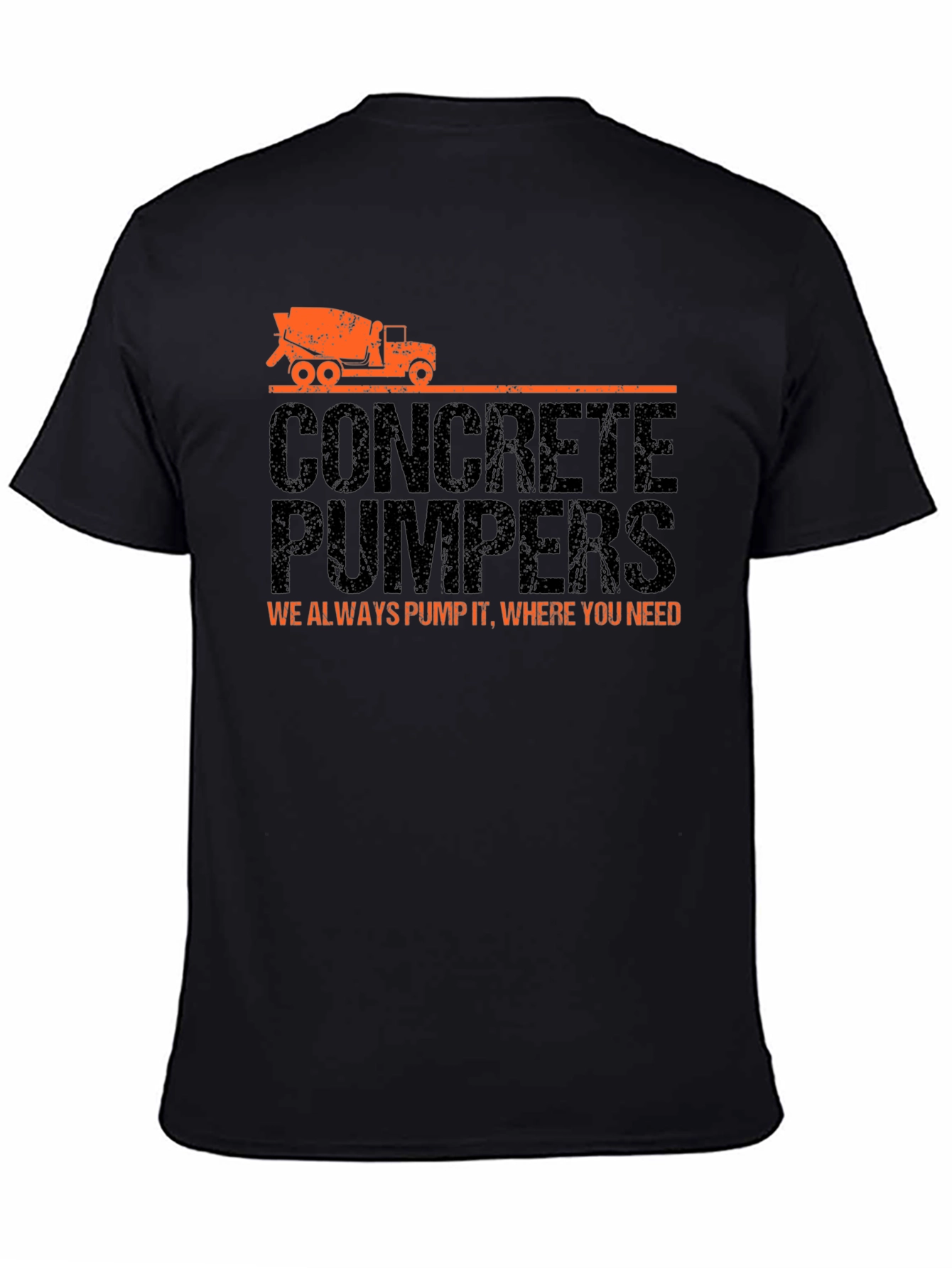 Concrete Pumpers T-Shirt - We Always Pump It