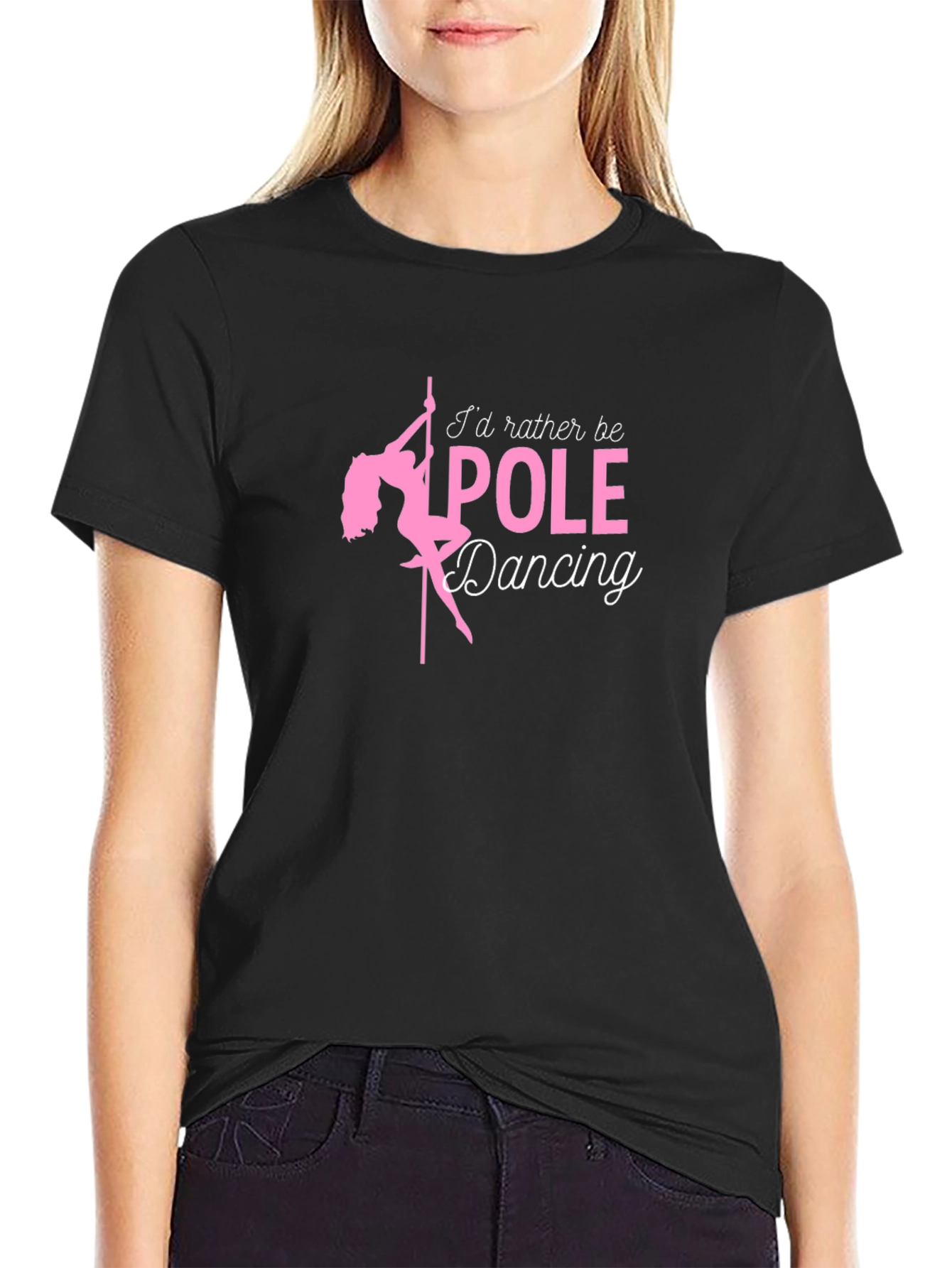 Id Rather Be Pole Dancing Black T-Shirt