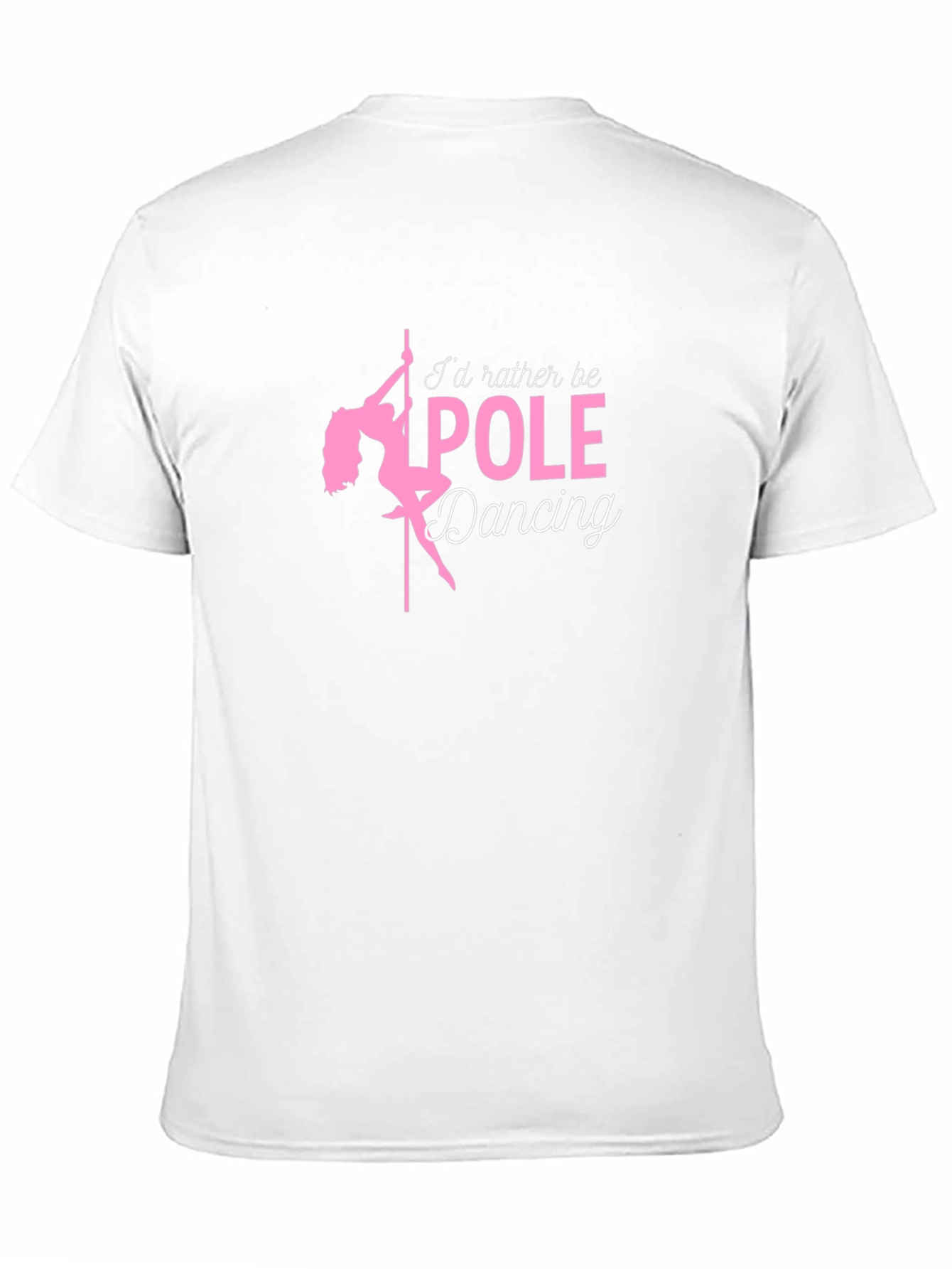 Id Rather Be Pole Dancing Black T-Shirt