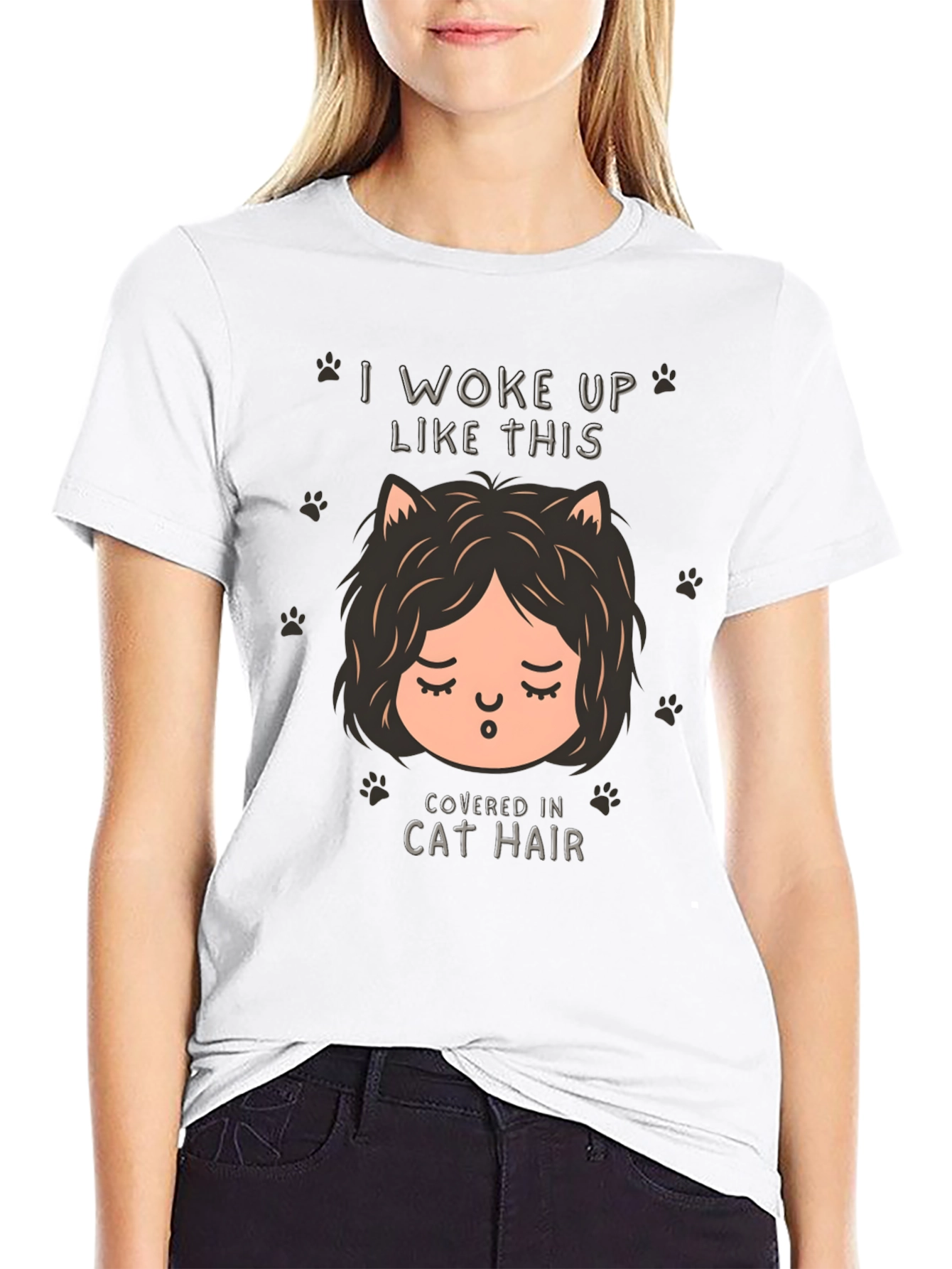 I Woke Up Like This Cat Hair T-Shirt