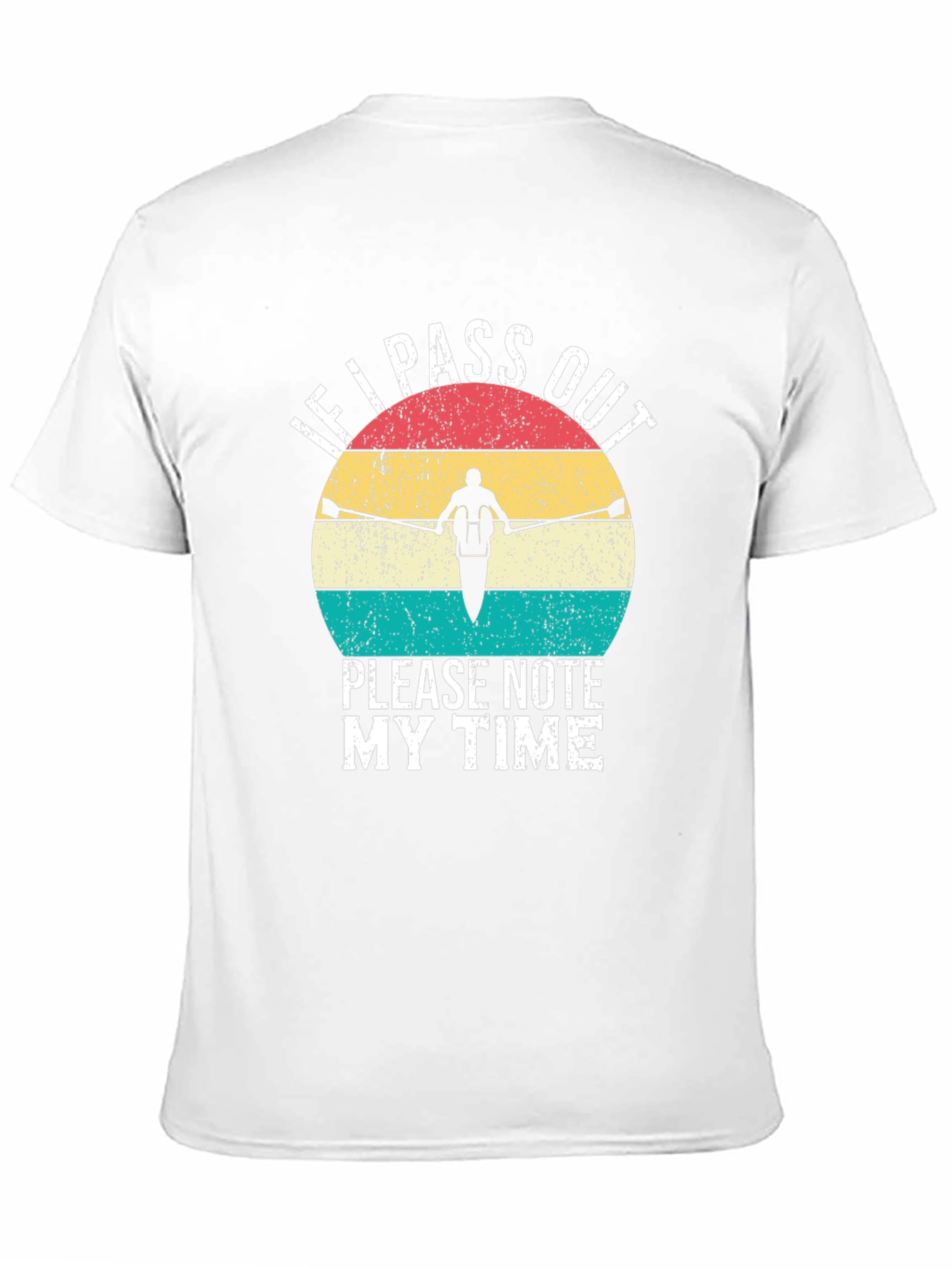 Rowing T-Shirt - Funny Note My Time Design