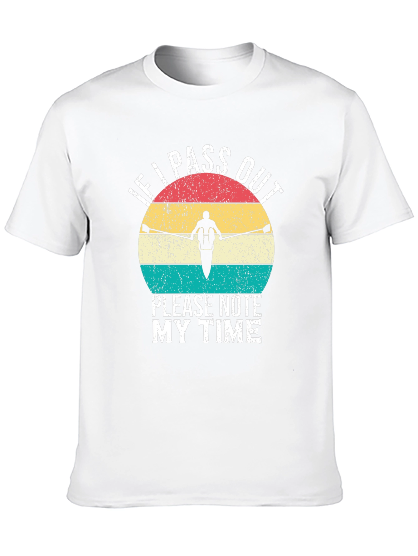 Rowing T-Shirt - Funny Note My Time Design