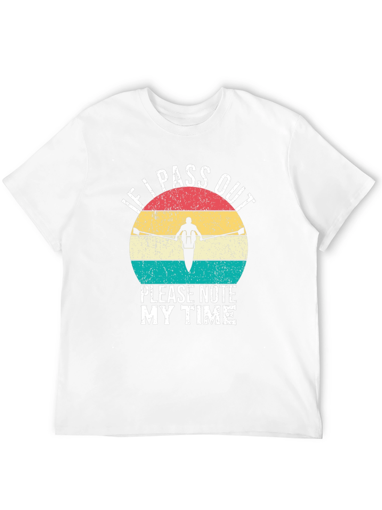 Rowing T-Shirt - Funny Note My Time Design