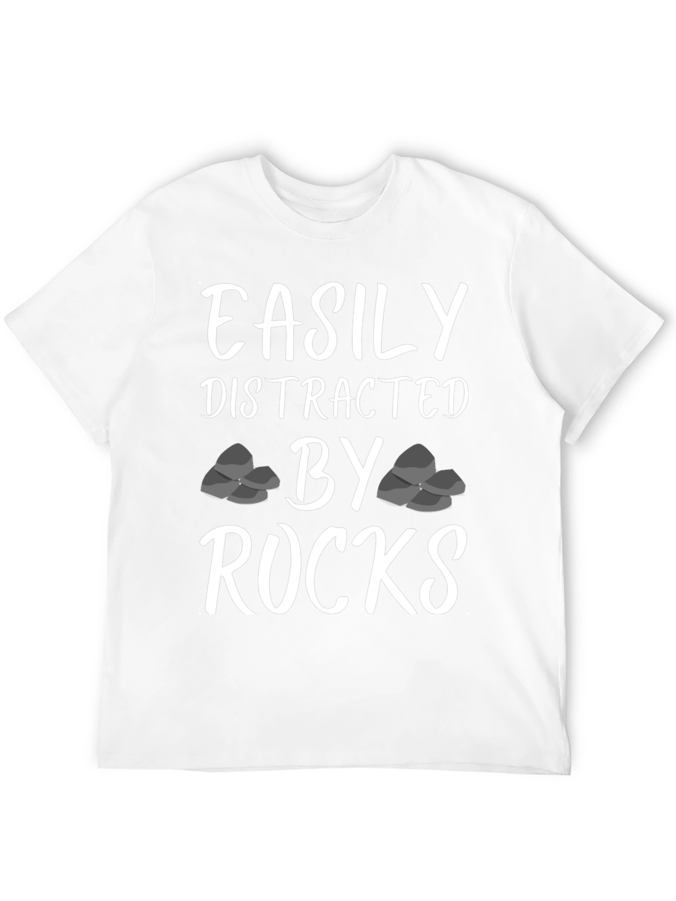 Easily Distracted By Rocks Funny T-Shirt