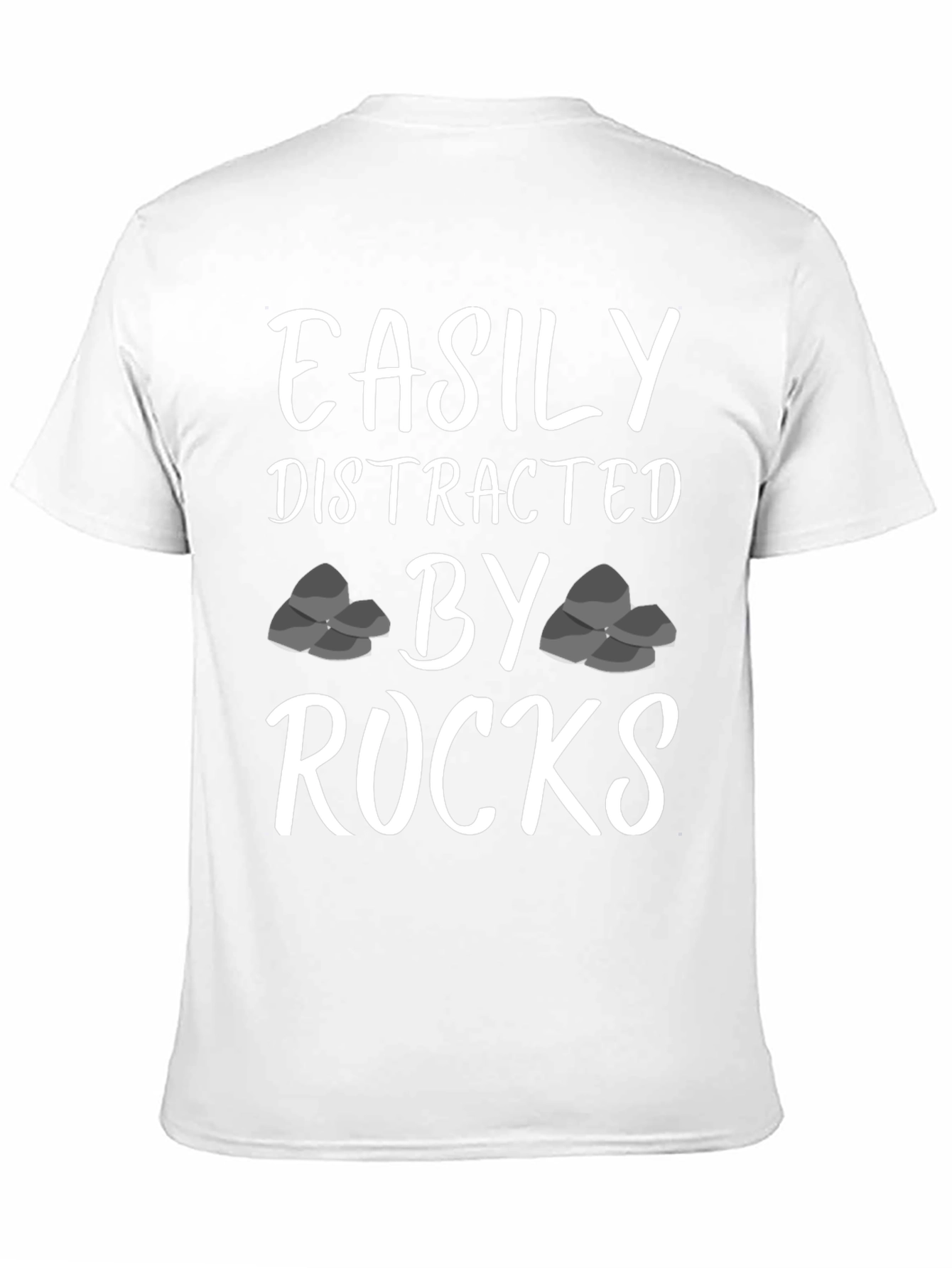 Easily Distracted By Rocks Funny T-Shirt