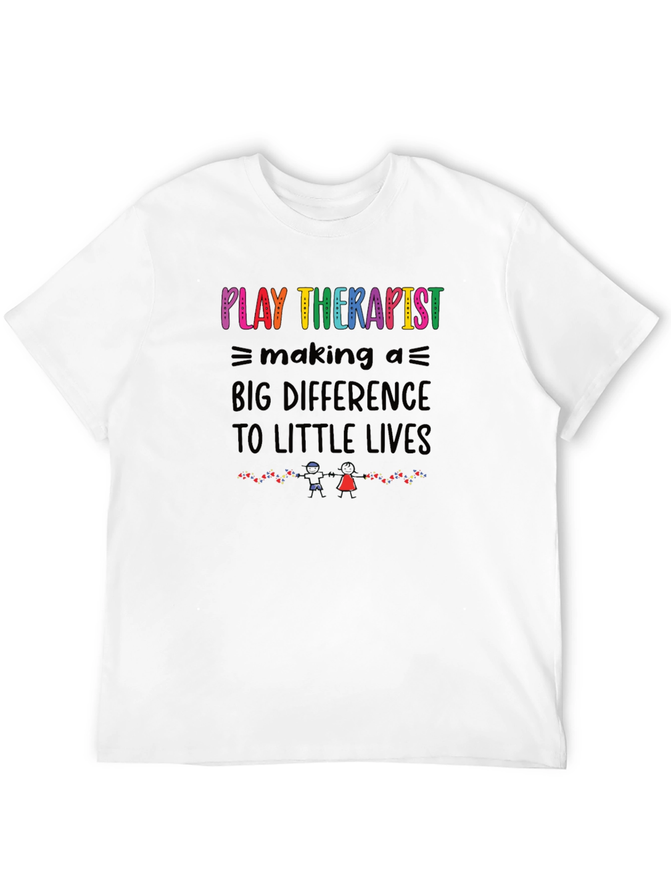 Play Therapist Graphic Tee - Making a Big Difference