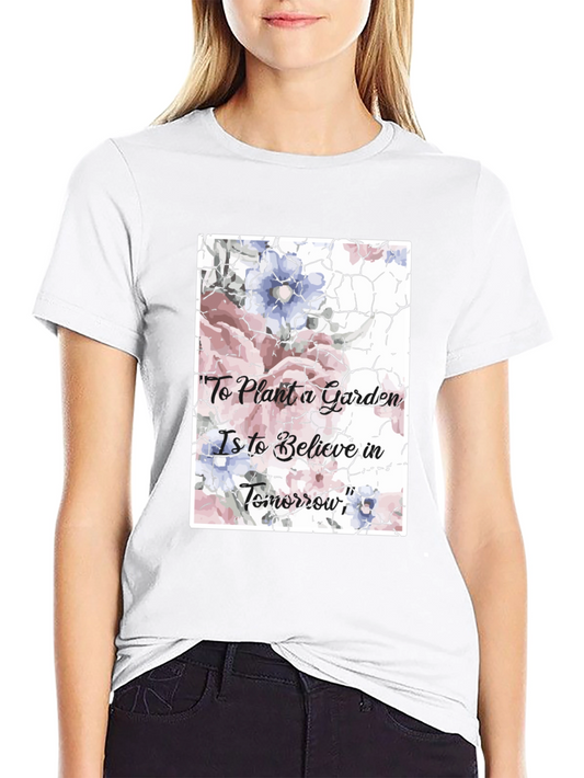 Floral Garden Believe T-Shirt