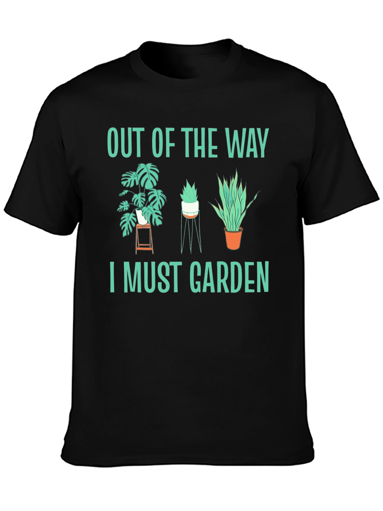 Out of the Way I Must Garden Black T-Shirt