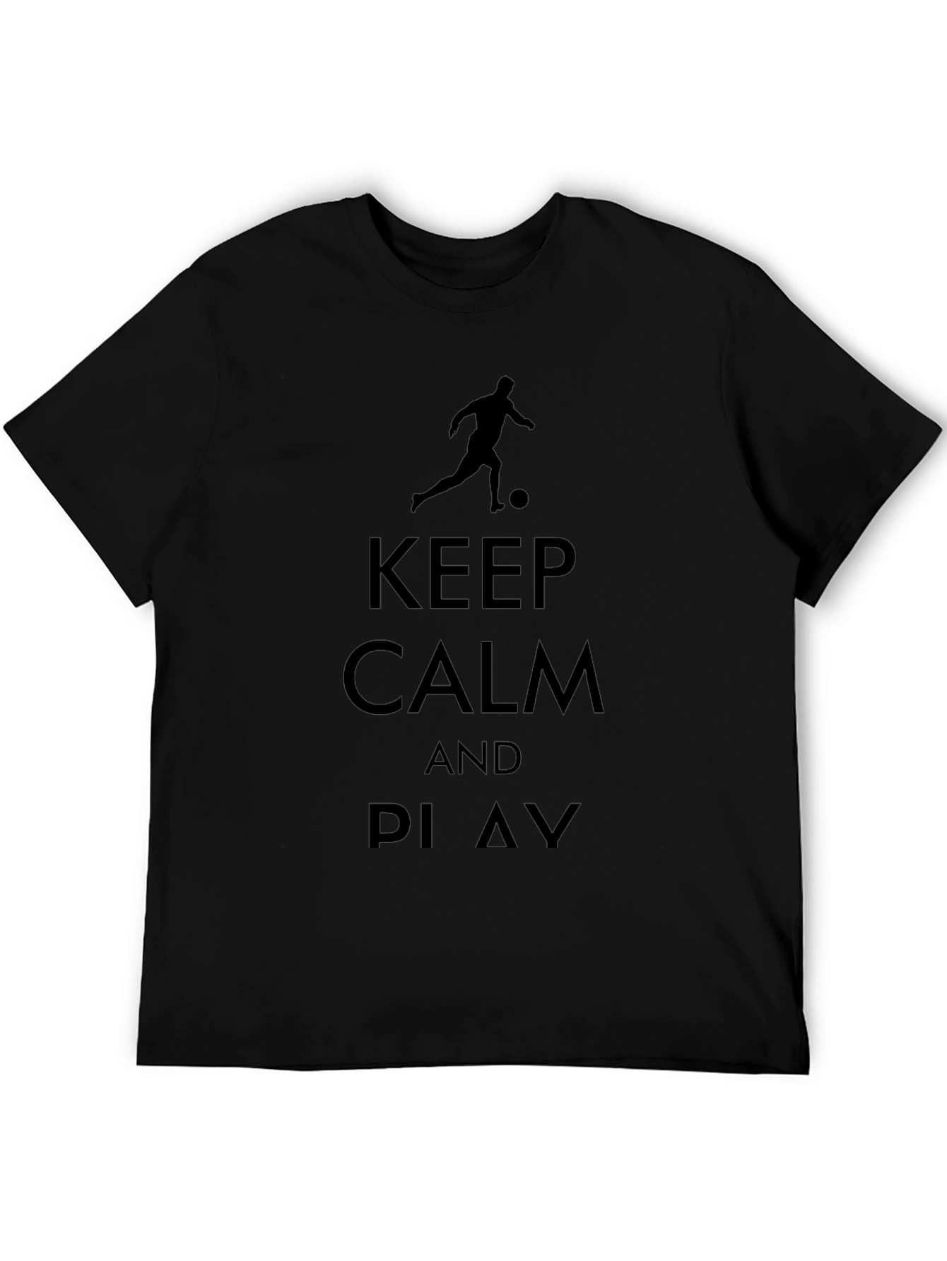 Keep Calm and Play - Soccer T-Shirt