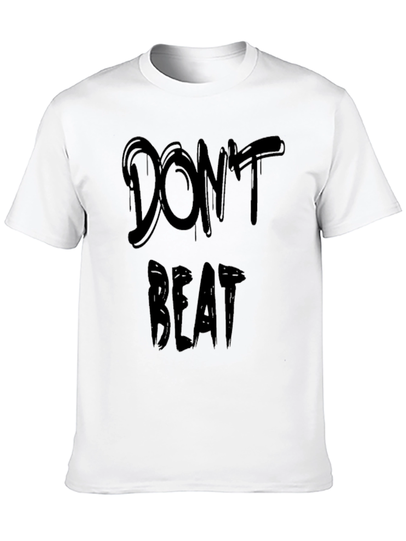 Dont Beat T-Shirt