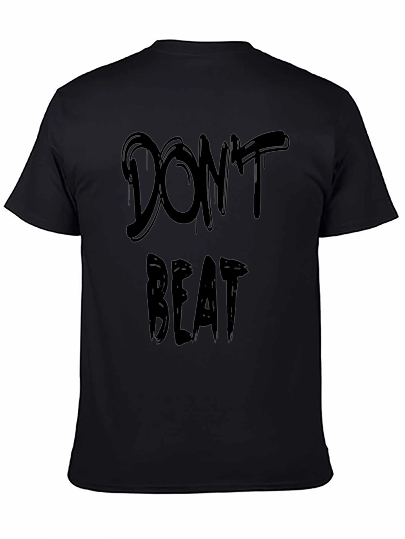 Dont Beat T-Shirt