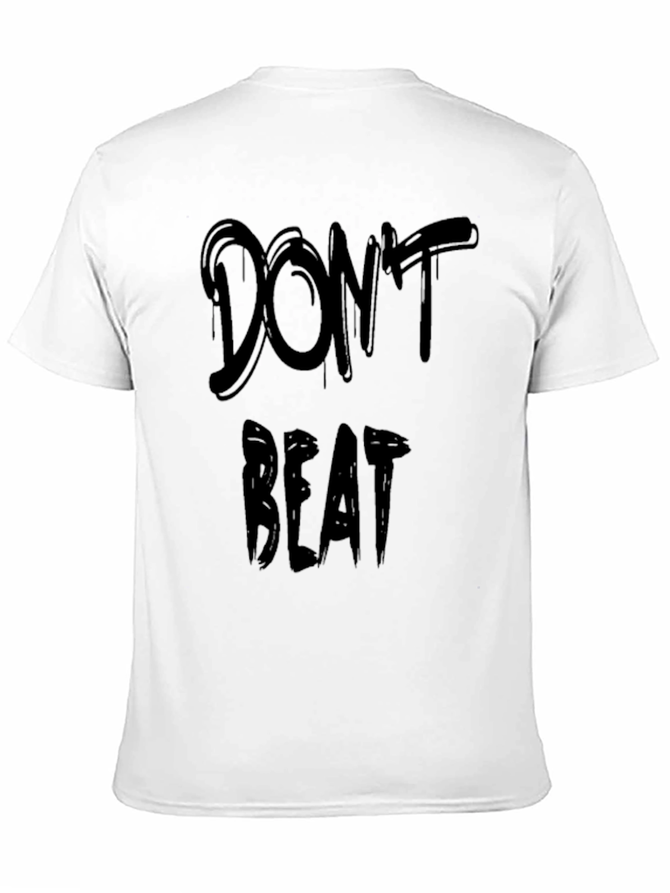 Dont Beat T-Shirt