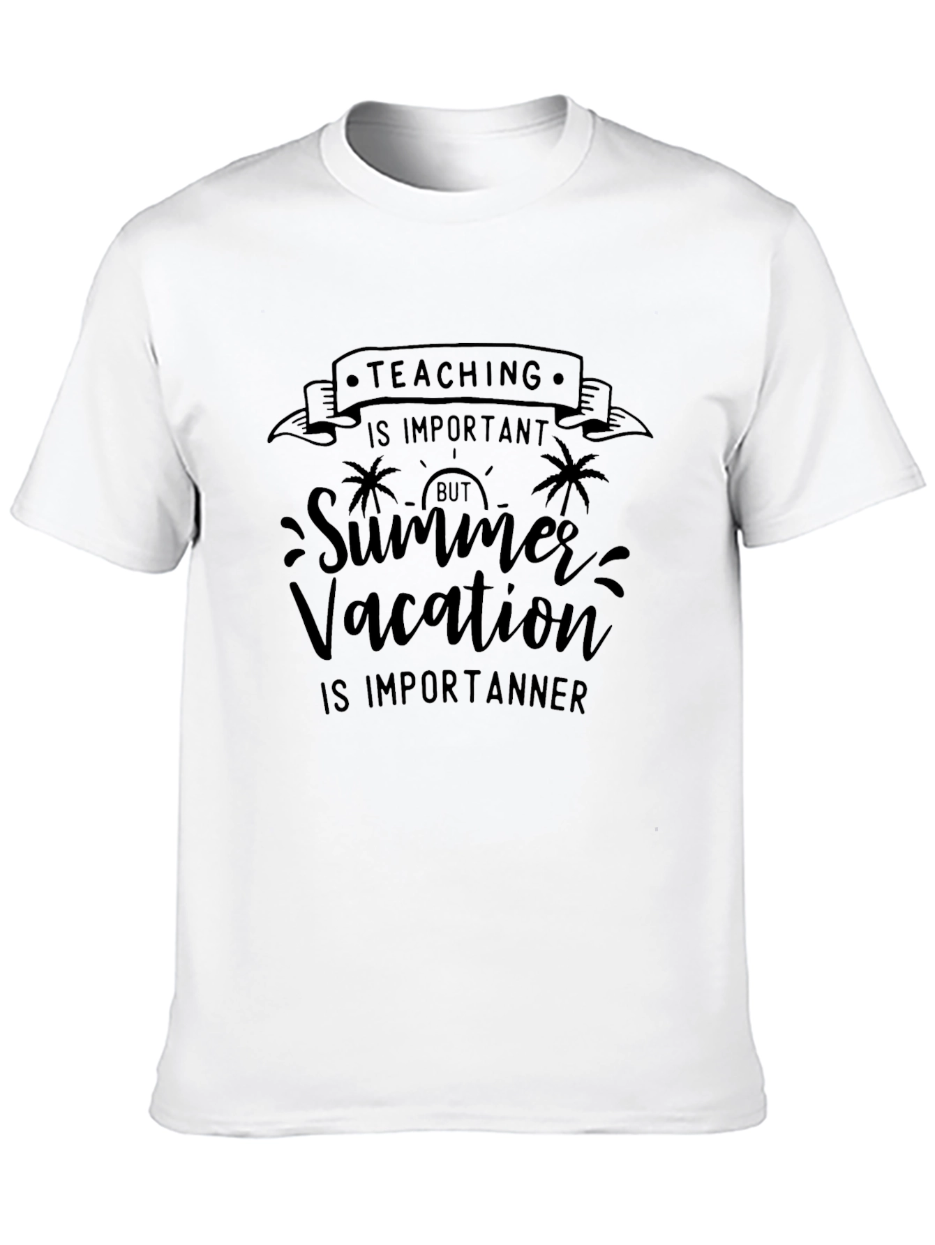 Teaching Important Summer Vacation T-Shirt