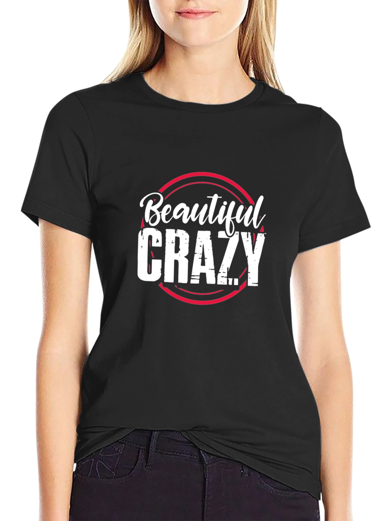 Beautiful Crazy Graphic Tee - Trendy Unisex T-Shirt