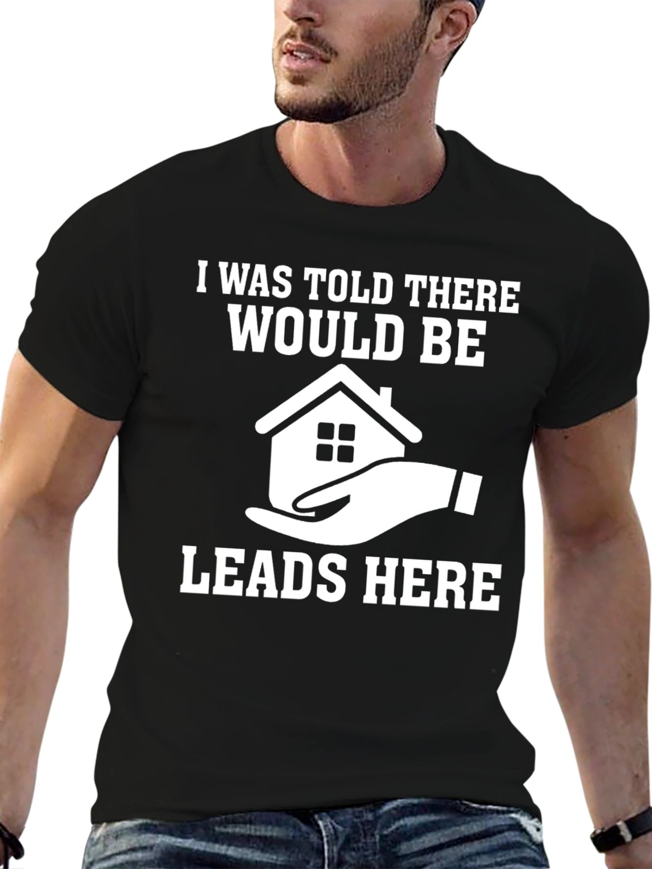 Real Estate Leads T-Shirt - Funny Realtor Gift