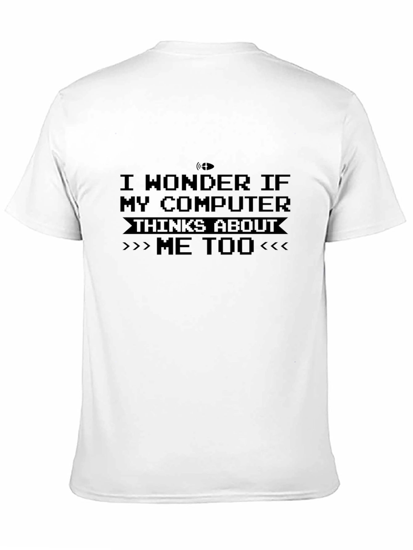 Funny Computer Think About Me Too Black T-Shirt