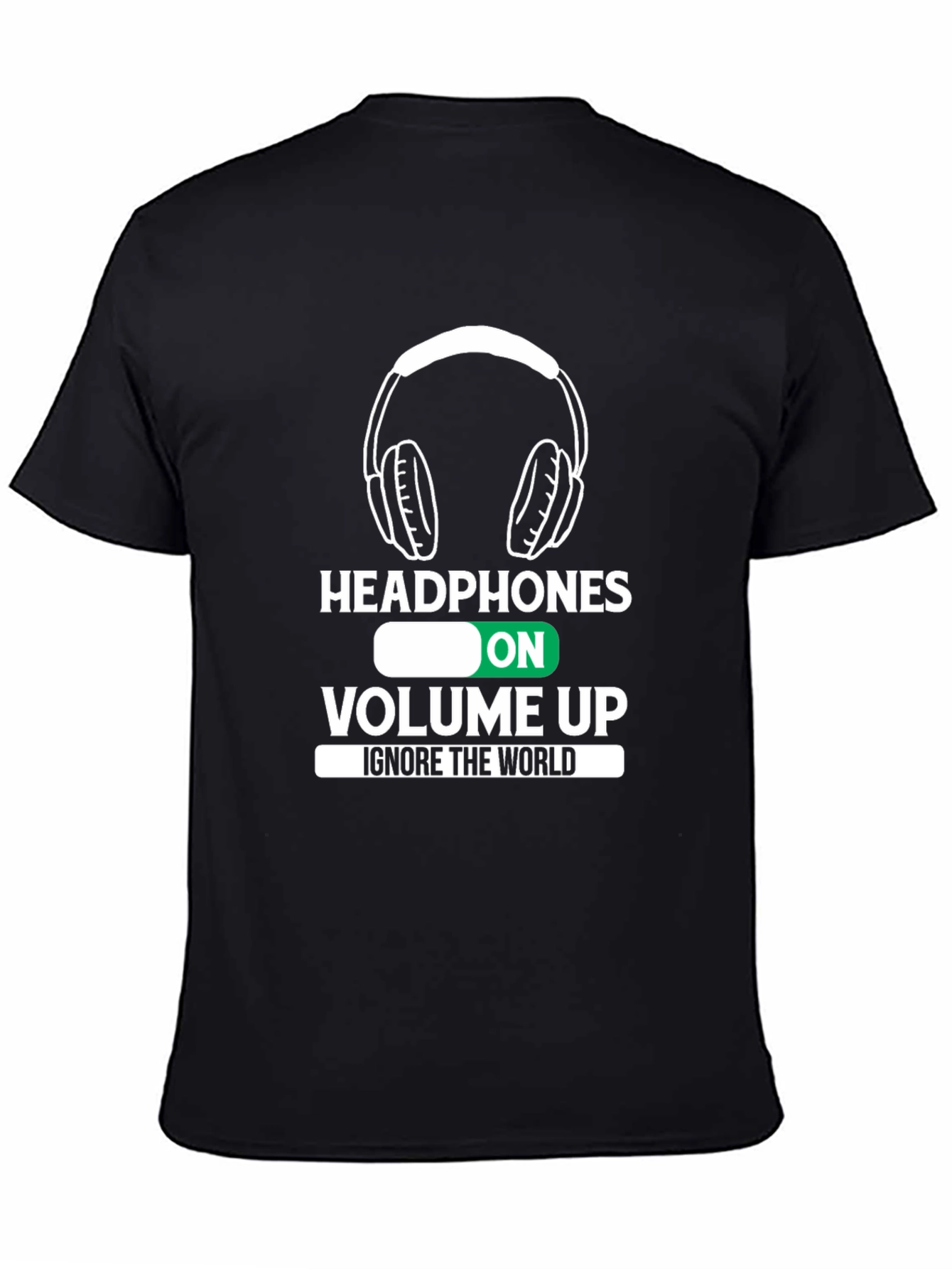 Headphones On Volume Up Black T-Shirt