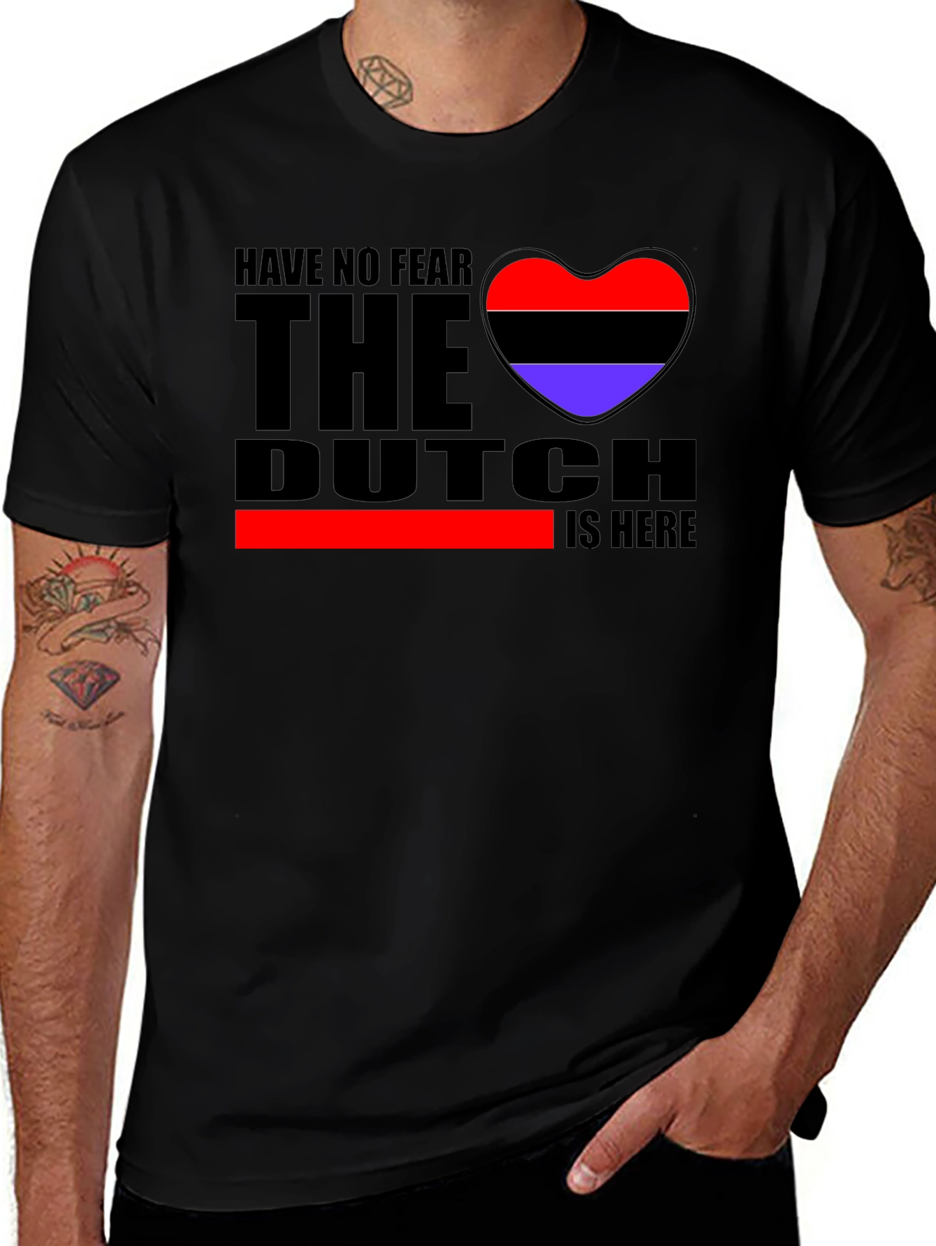 Have No Fear The Dutch Is Here T-Shirt