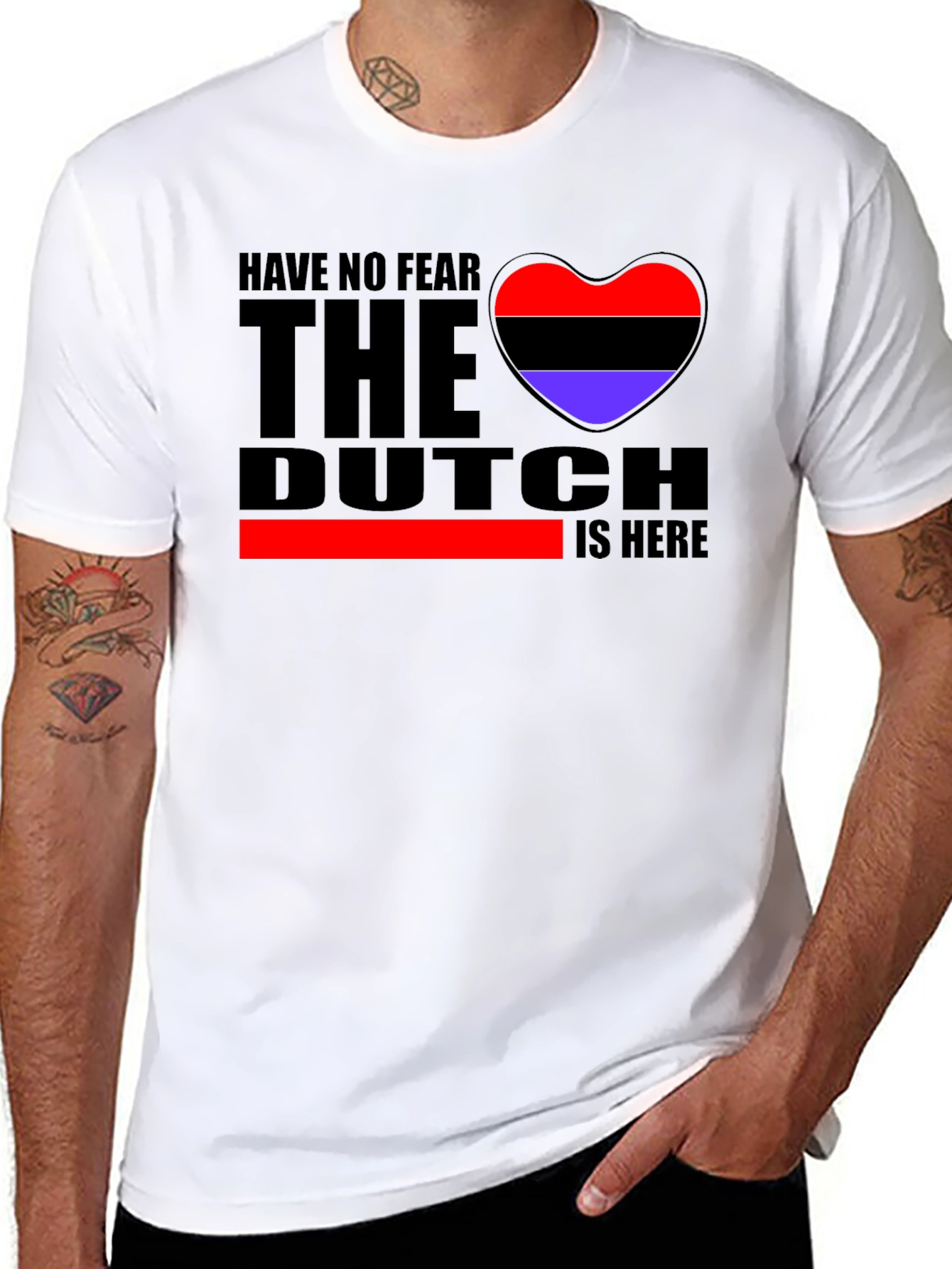 Have No Fear The Dutch Is Here T-Shirt