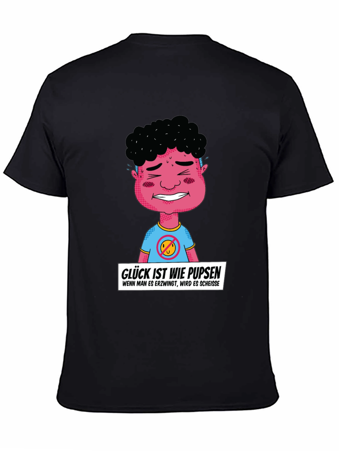Funny Graphic T-Shirt: Glück ist wie pupsen