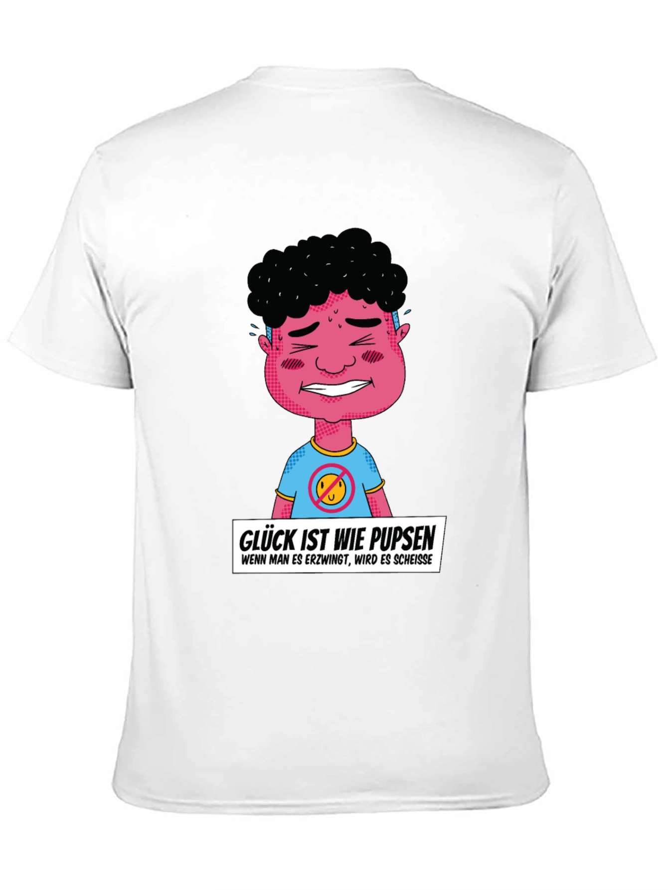 Funny Graphic T-Shirt: Glück ist wie pupsen