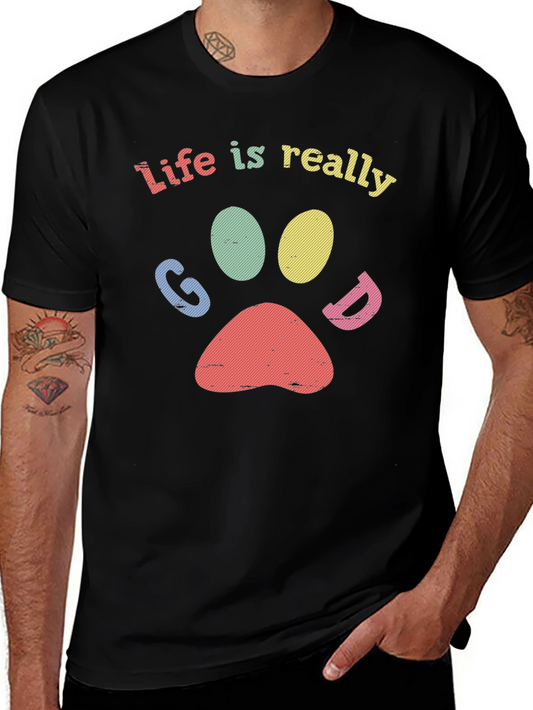 Life Is Really Good - Paw Print Graphic Tee