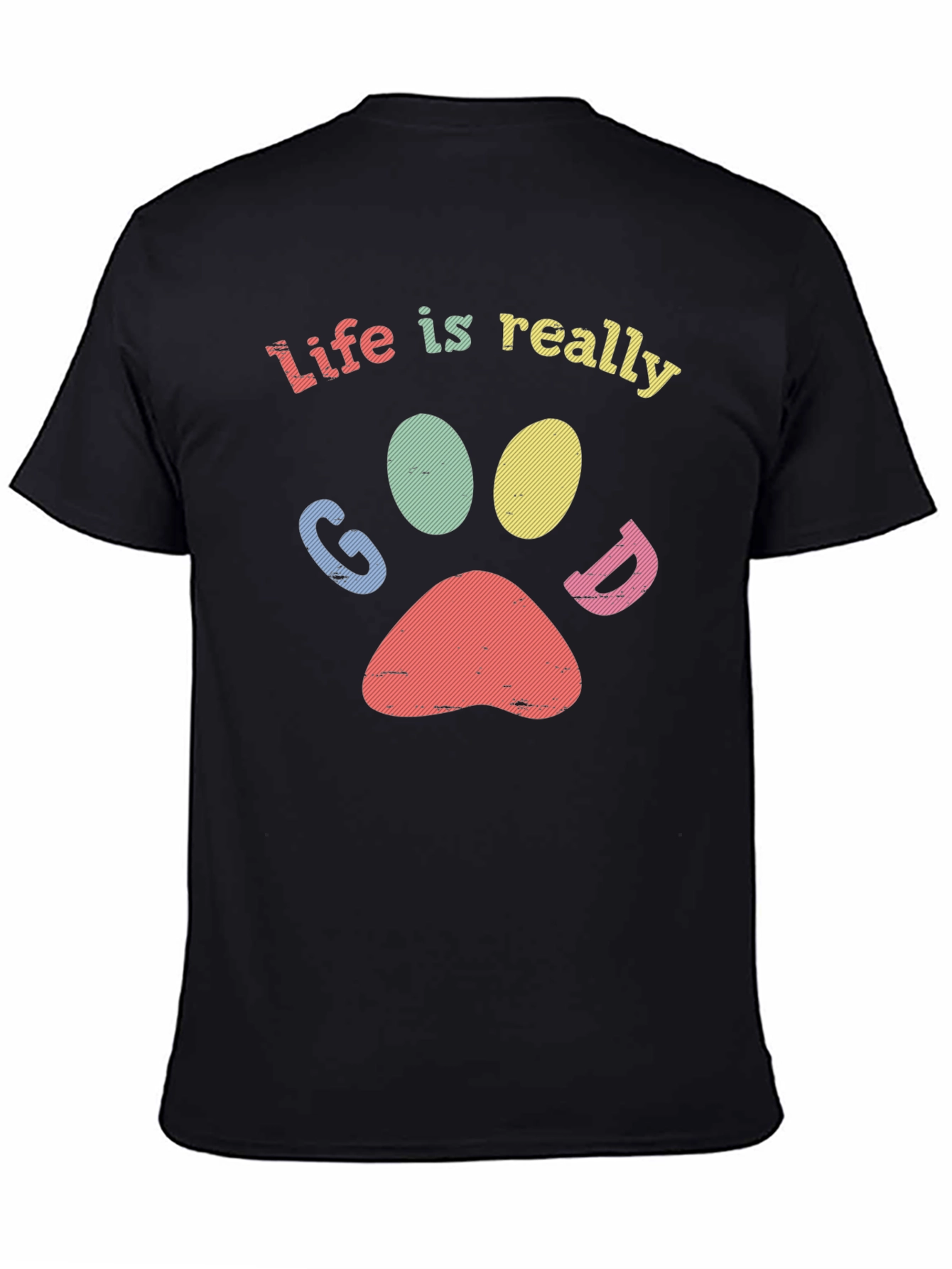 Life Is Really Good - Paw Print Graphic Tee