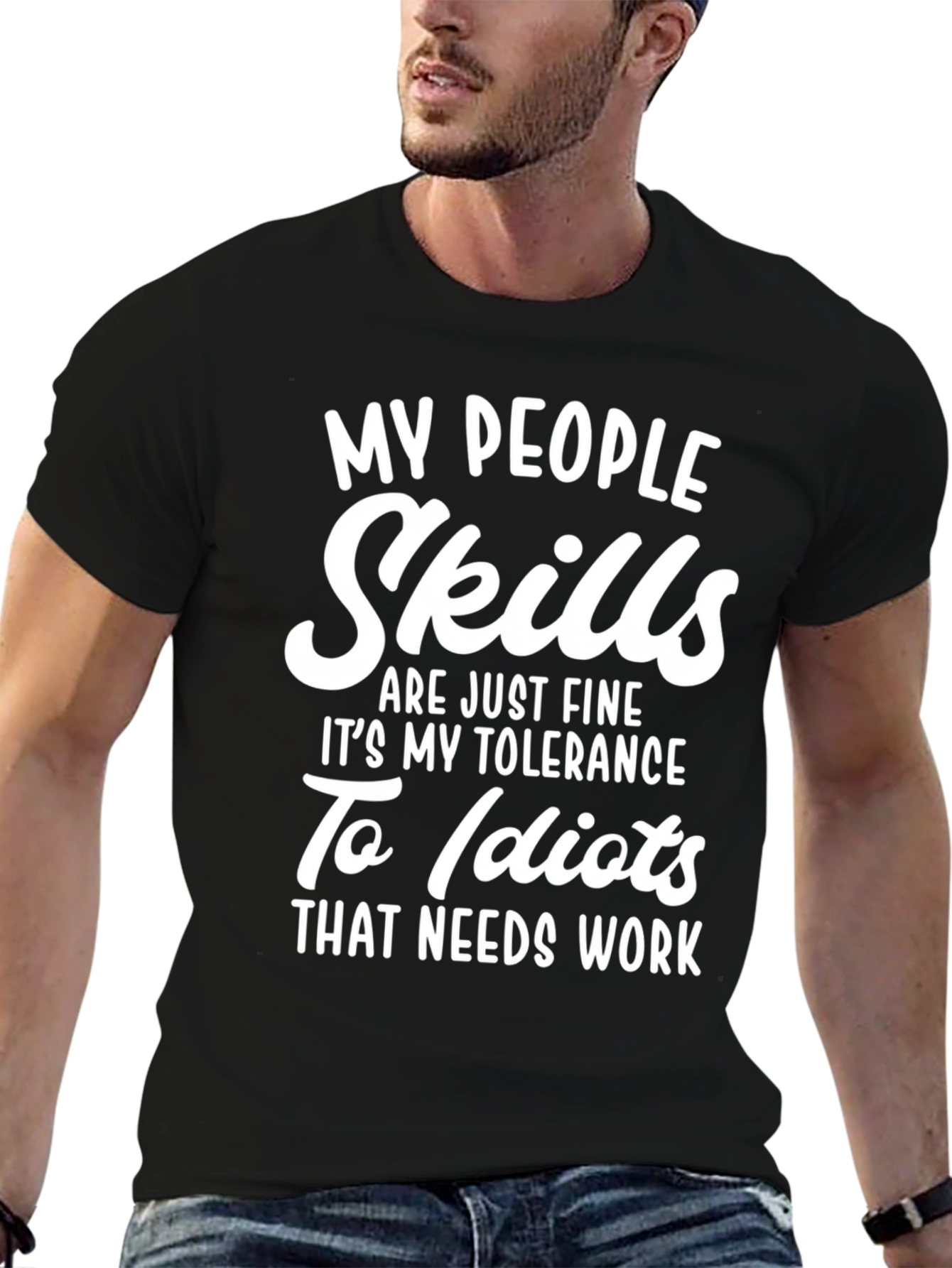 Funny Sarcastic Graphic T-Shirt - My People Skills