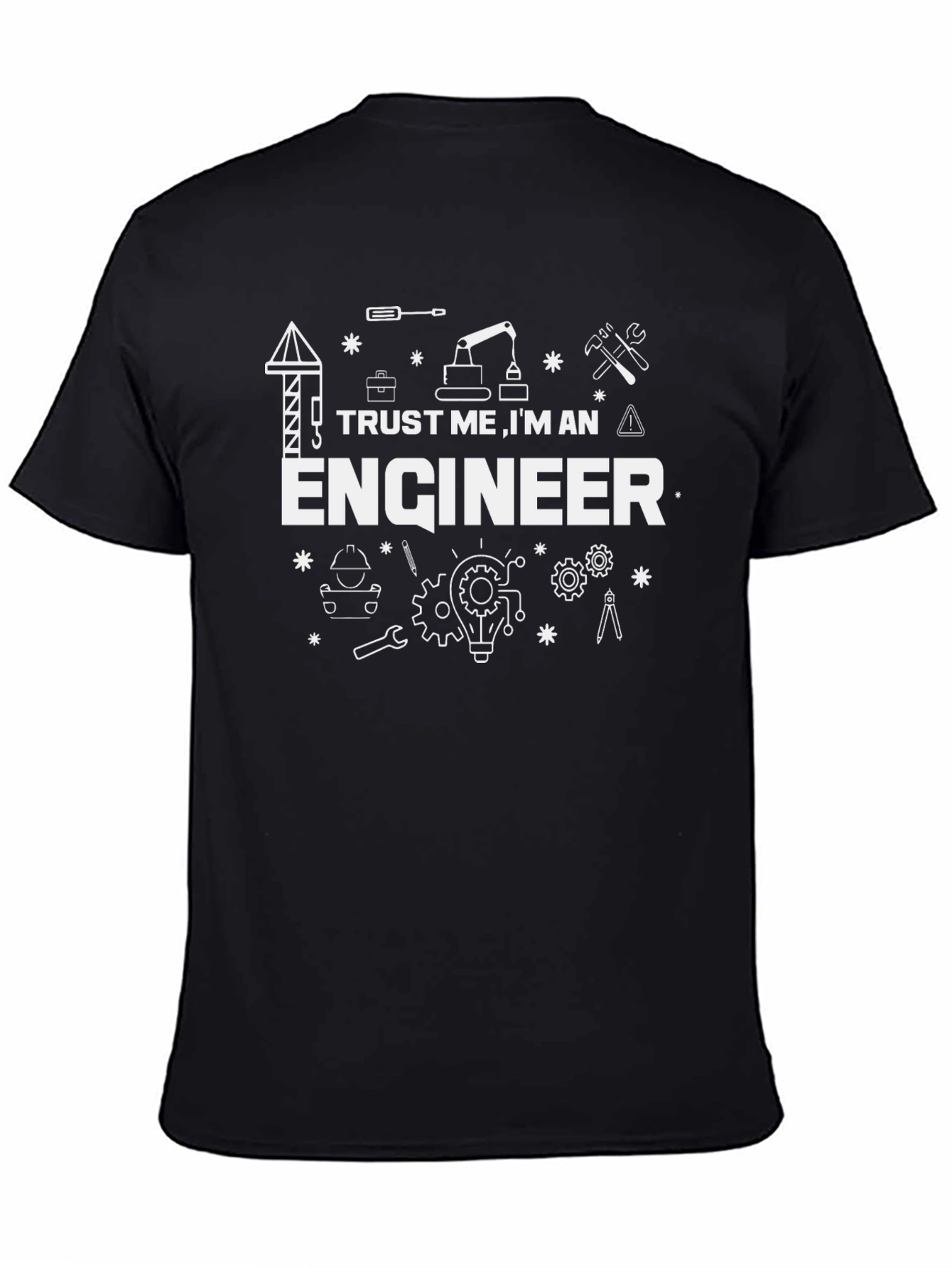 Trust Me Im an Engineer Graphic T-Shirt