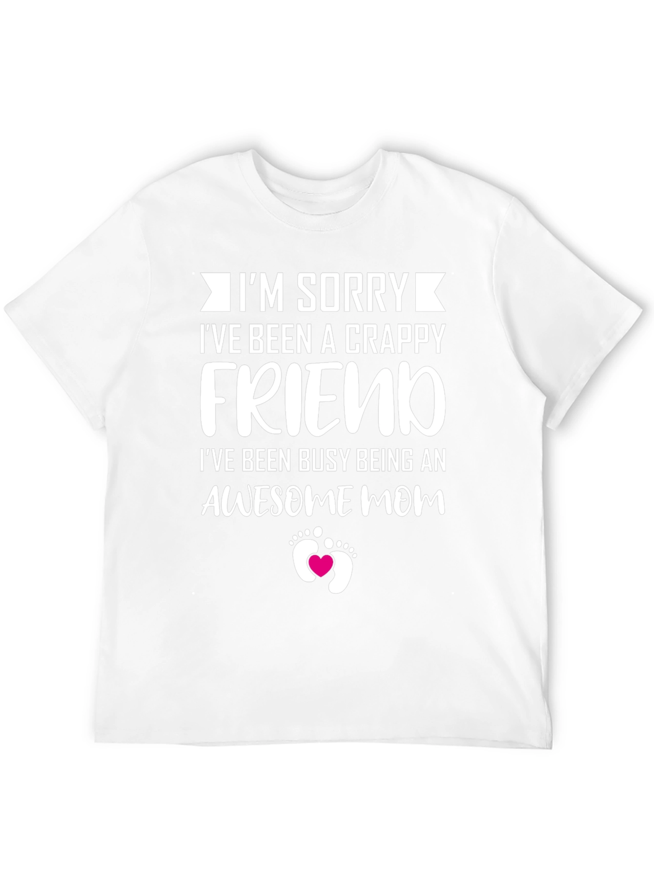 Crappy Friend Awesome Mom T-Shirt