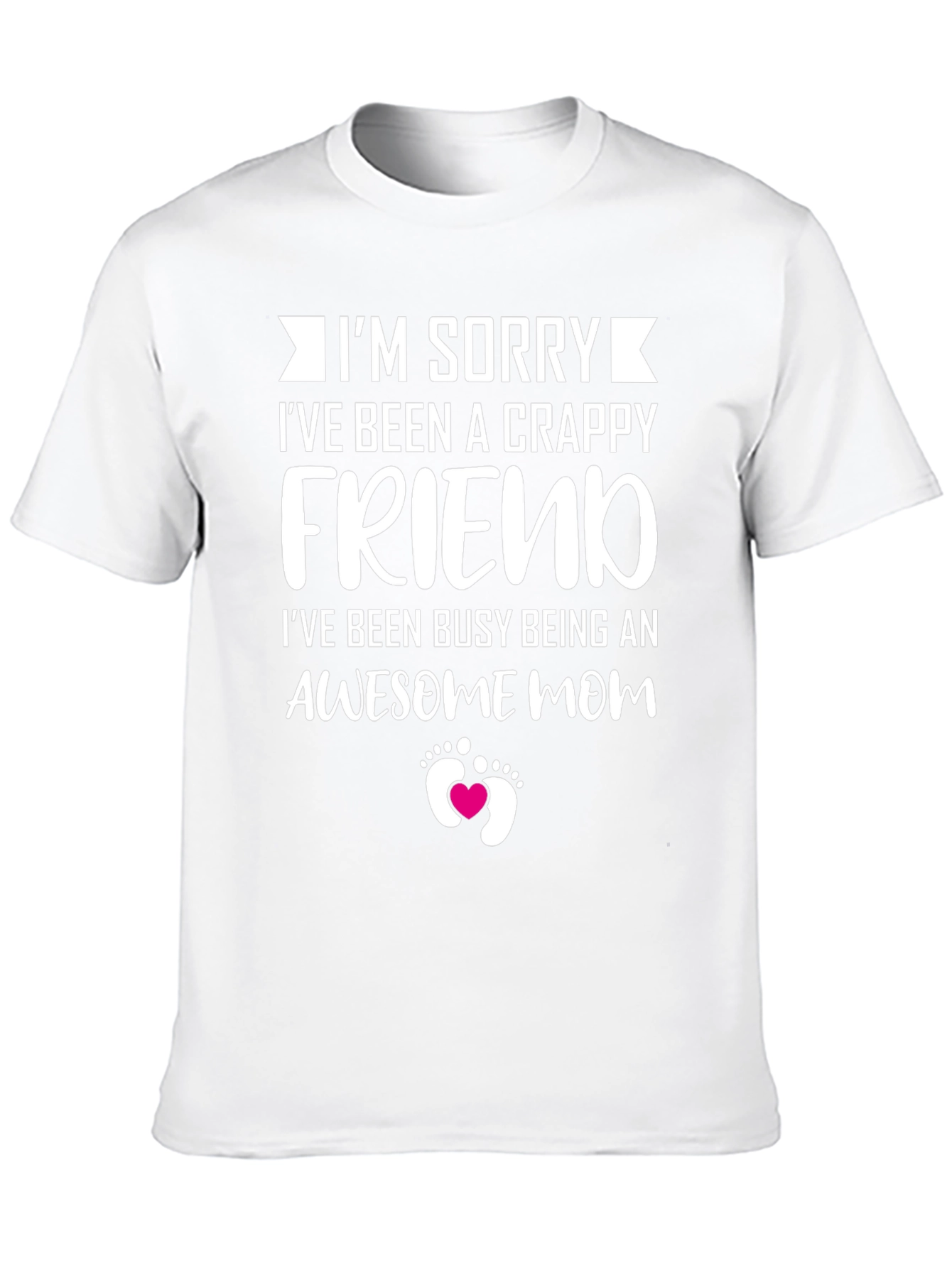 Crappy Friend Awesome Mom T-Shirt