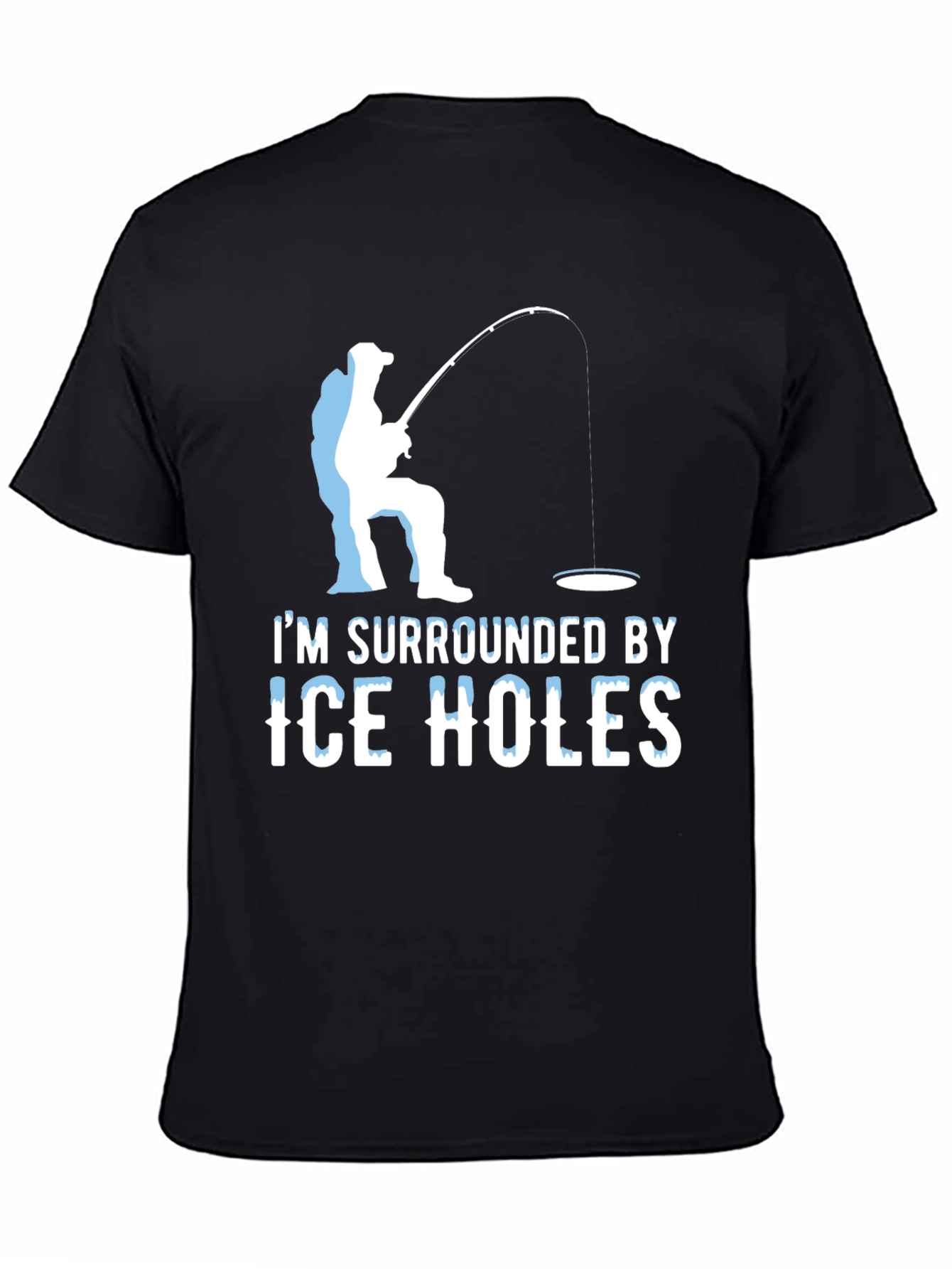 Ice Fishing Humor T-Shirt