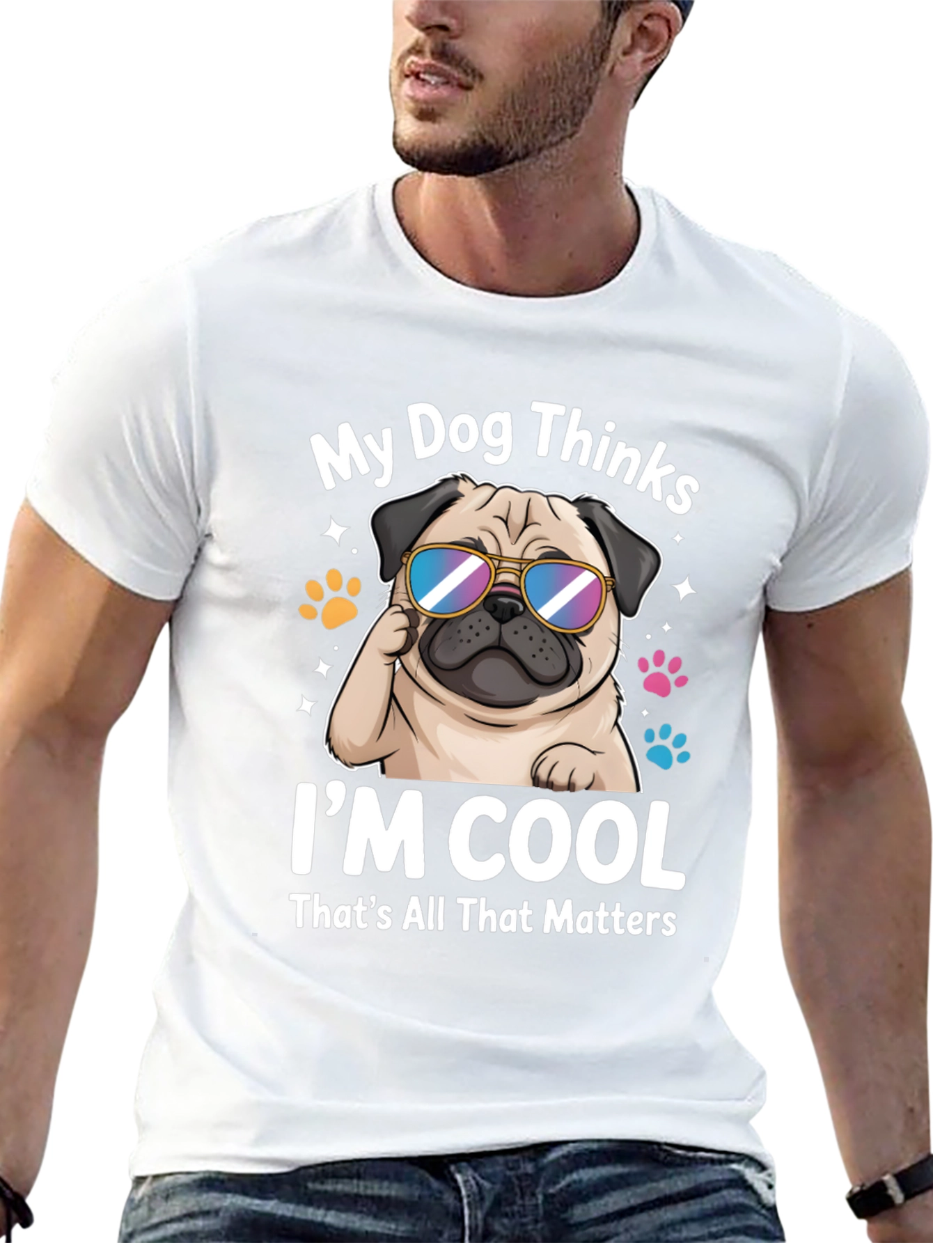 Cool Pug T-Shirt - My Dog Thinks Im Cool
