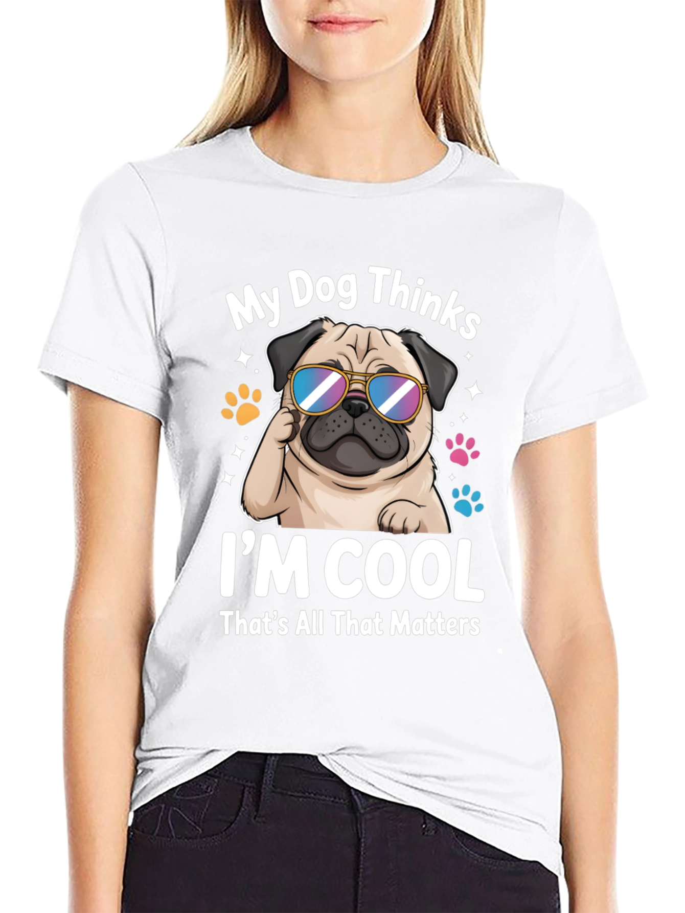 Cool Pug T-Shirt - My Dog Thinks Im Cool