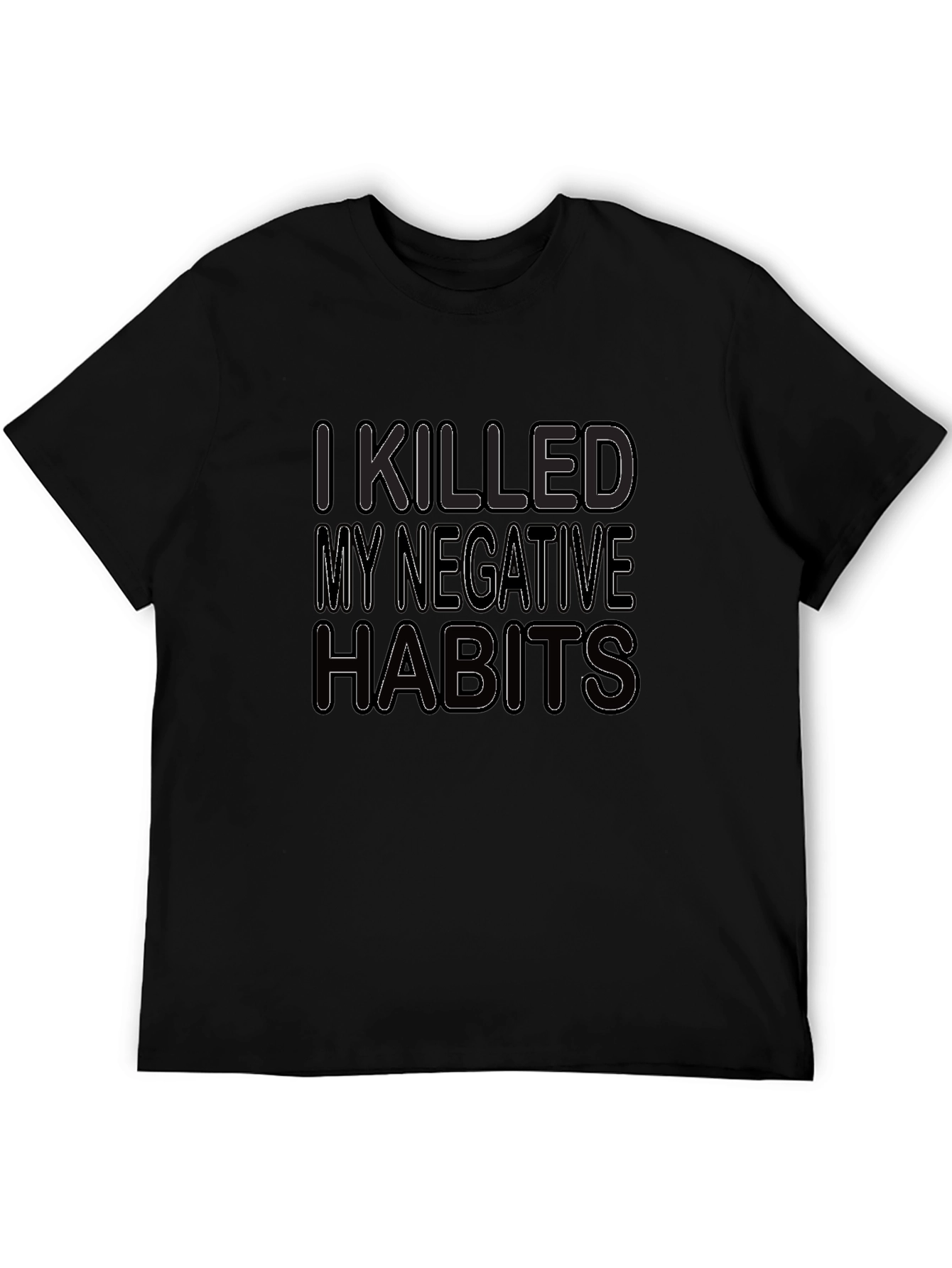 I Killed My Negative Habits T-Shirt