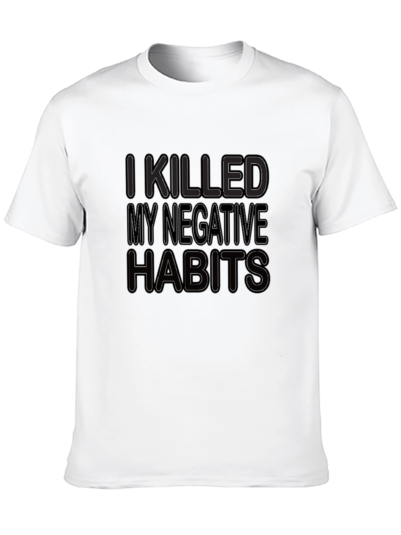 I Killed My Negative Habits T-Shirt