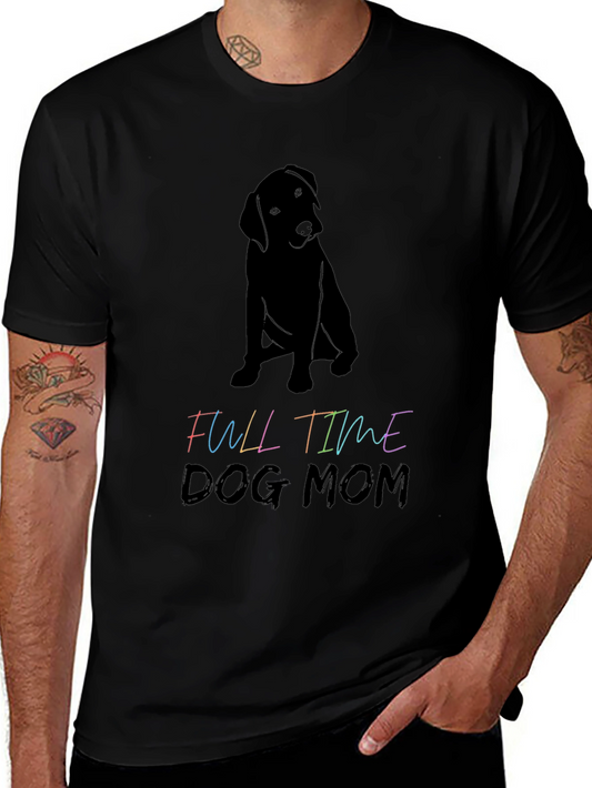 Full Time Dog Mom Graphic Tee - Black T-Shirt